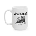 Awake! ...but at what cost? Dramatic Possum Coffee Mug (11oz & 15oz)