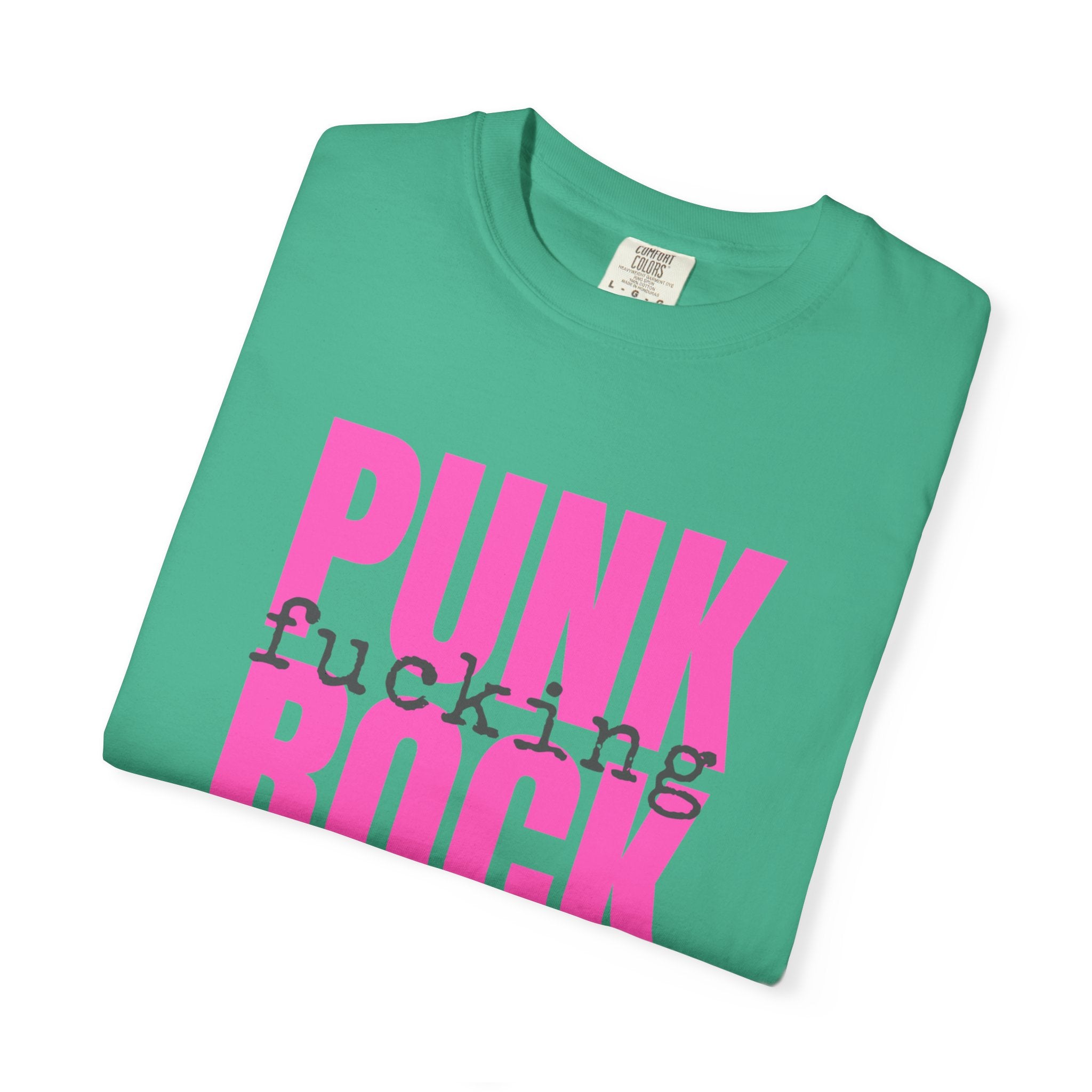 Punk Fucking Rock Comfort Colors Graphic T-Shirt