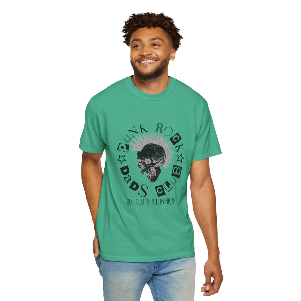 Punk Rock Dads Club T-Shirt — “Got Old Still Punk AF” Comfort Colors T-Shirt