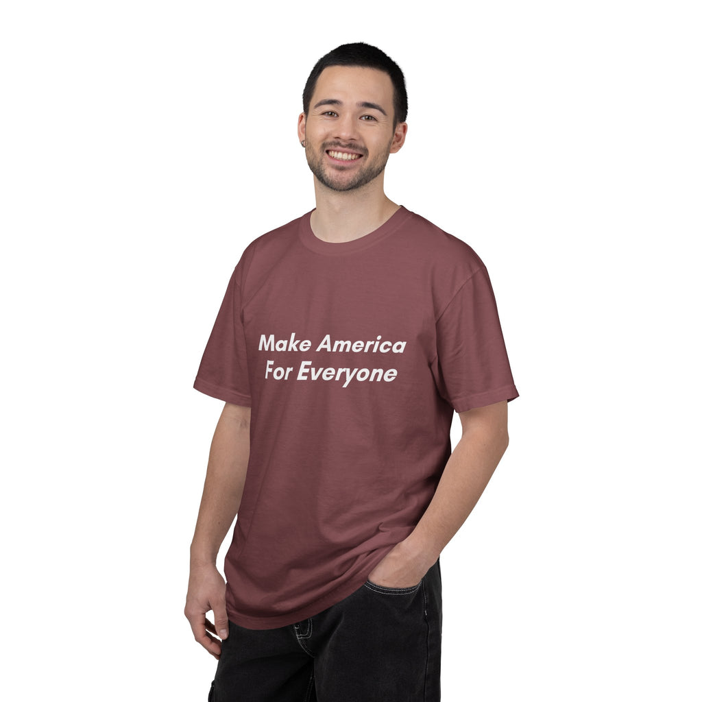 Make America For Everyone Tee on Comfort Colors Shirt