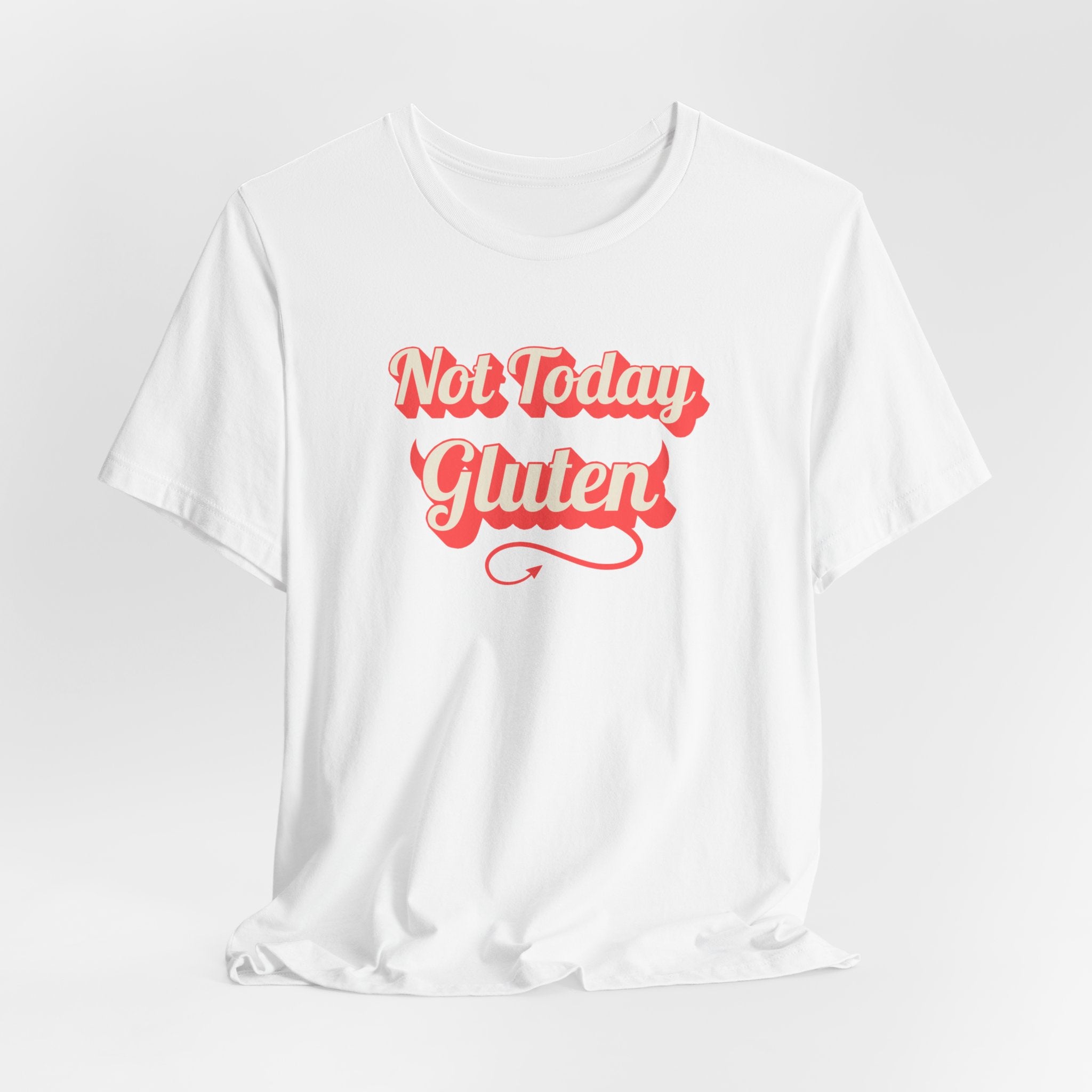 Not Today Gluten T-Shirt — Funny Parody 'Not Today Satan' Tee for Gluten-Free Lovers