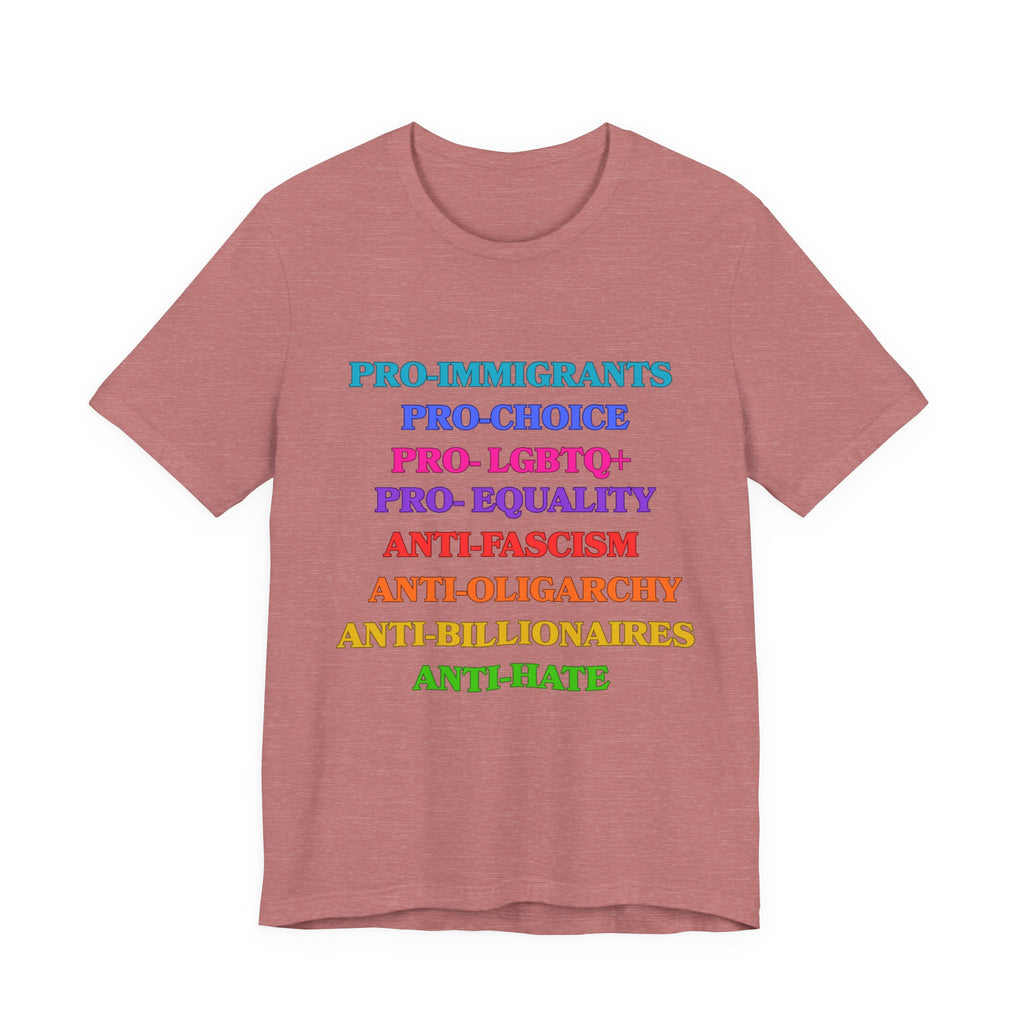 Pro-Equality Political Statement Tee — Pro-Immigrant • Pro-Choice • Pro-LGBTQ+