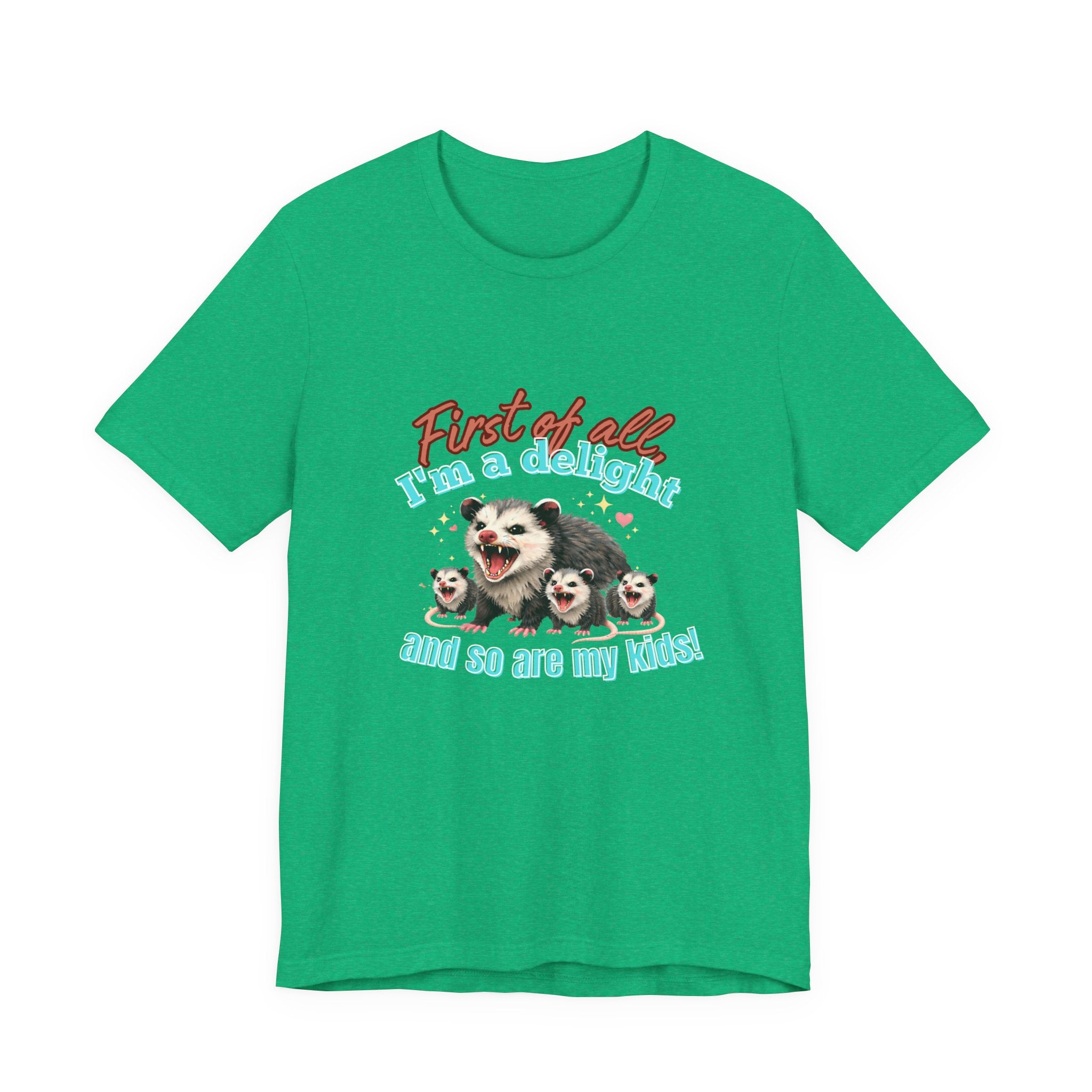 Mother’s Day 2026 “First of all I’m a delight (and so are my kids)” Mama Possum & 3 Kids Bella + Canvas T-Shirt