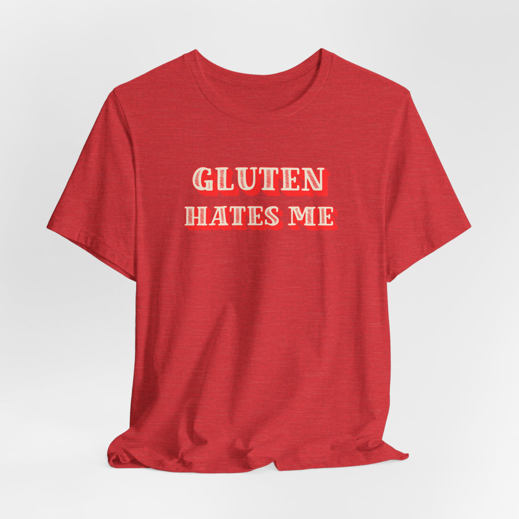 Gluten Hates Me Tee — Funny Celiac/Gluten-Free Shirt