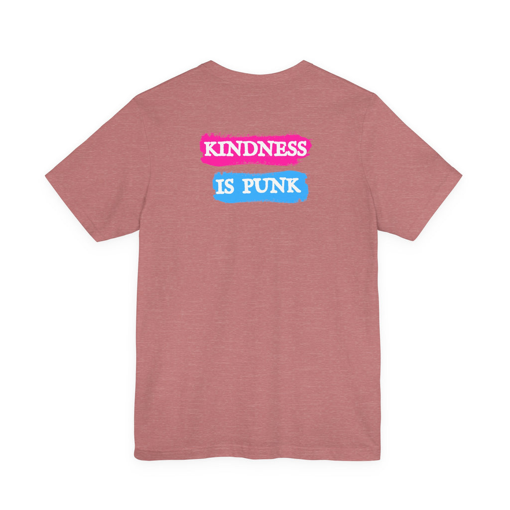 Kindness Is Punk Dolly Bella + Canvas T-Shirt - Vintage Punk Graphic Tee