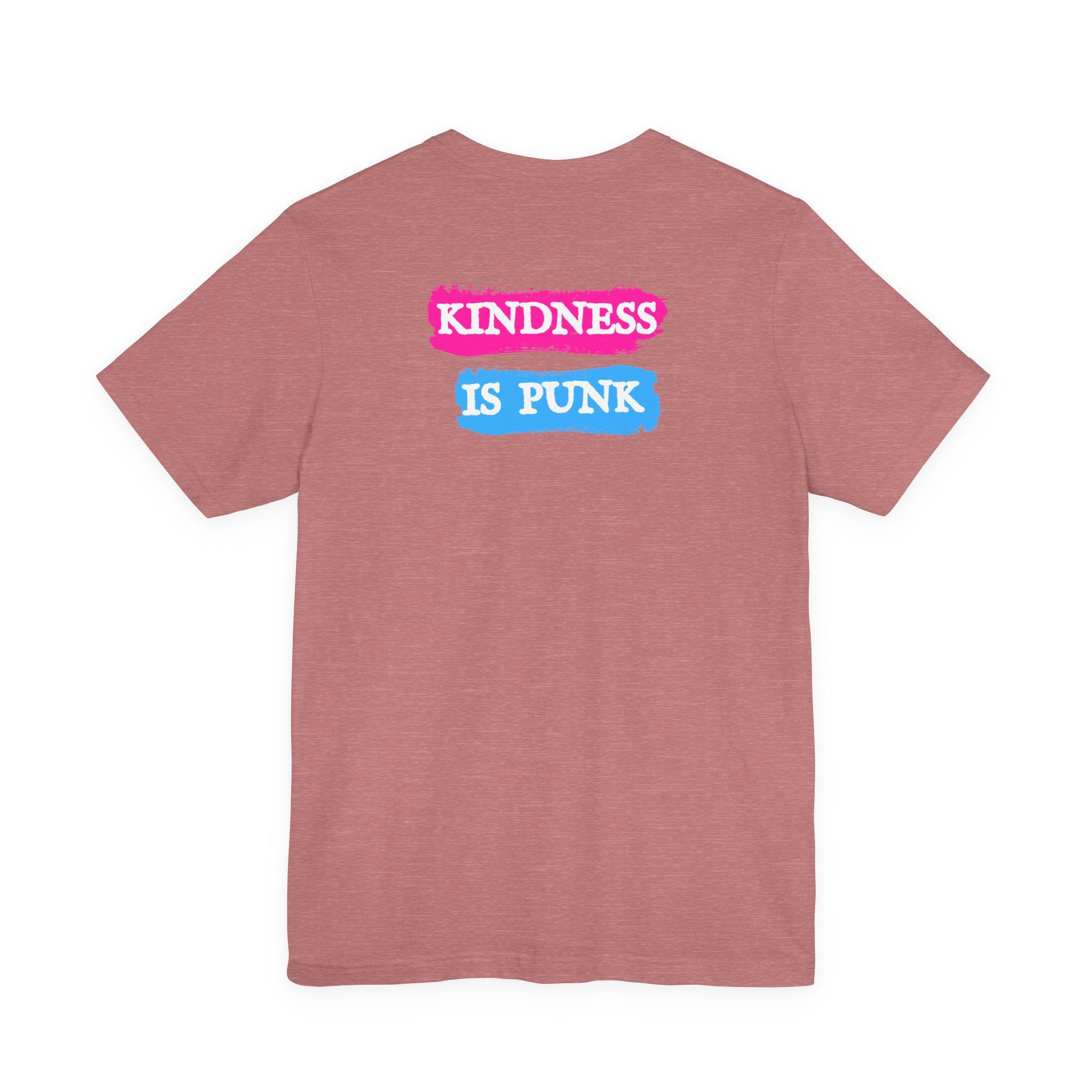 Kindness Is Punk Dolly Bella + Canvas T-Shirt - Vintage Punk Graphic Tee