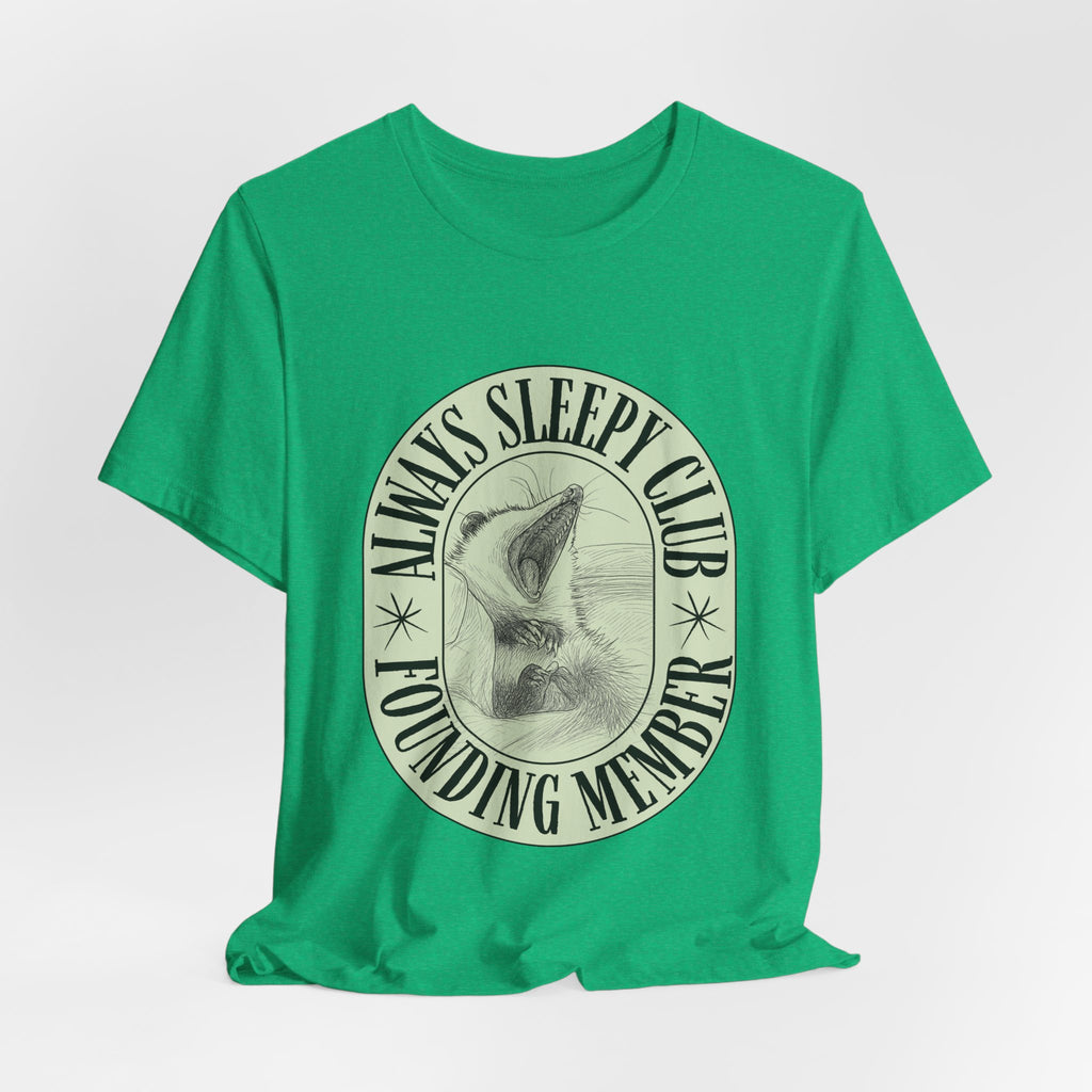 Always Sleepy Club T‑Shirt — Founding Member Yawning Possum Graphic Tee