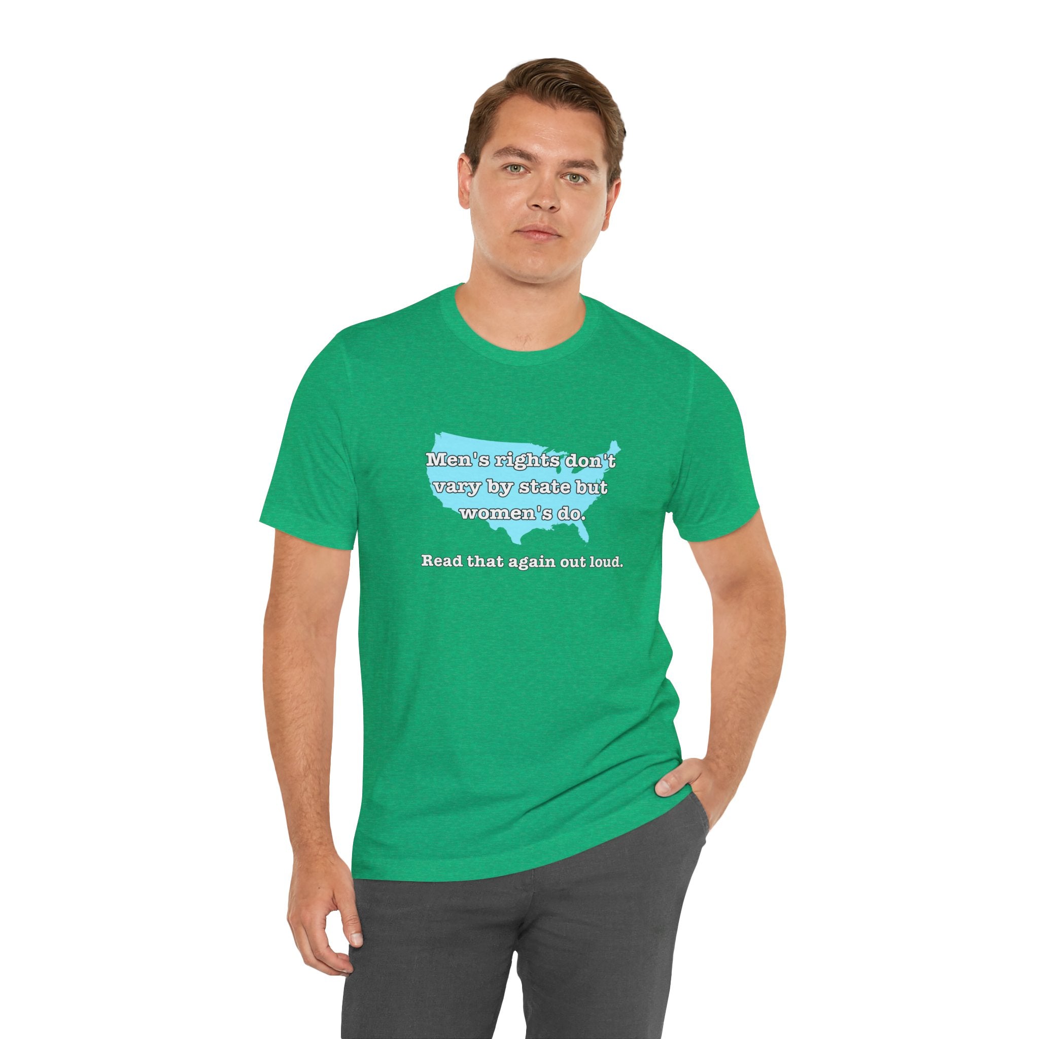 Men's Rights Don't Vary By State But Women's Do Vintage Feminist GraphicBella + Canvas T-Shirt