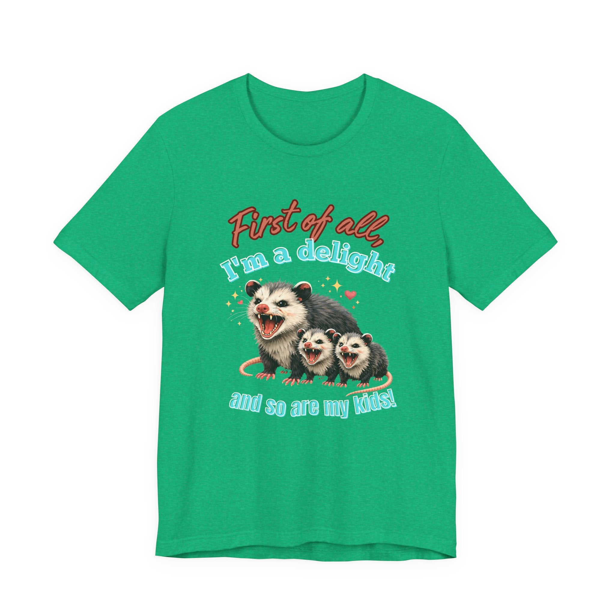 Mother’s Day 2026 “First of all I’m a delight (and so are my kids)” Mama Possum & 2 Kids Bella + Canvas T-Shirt