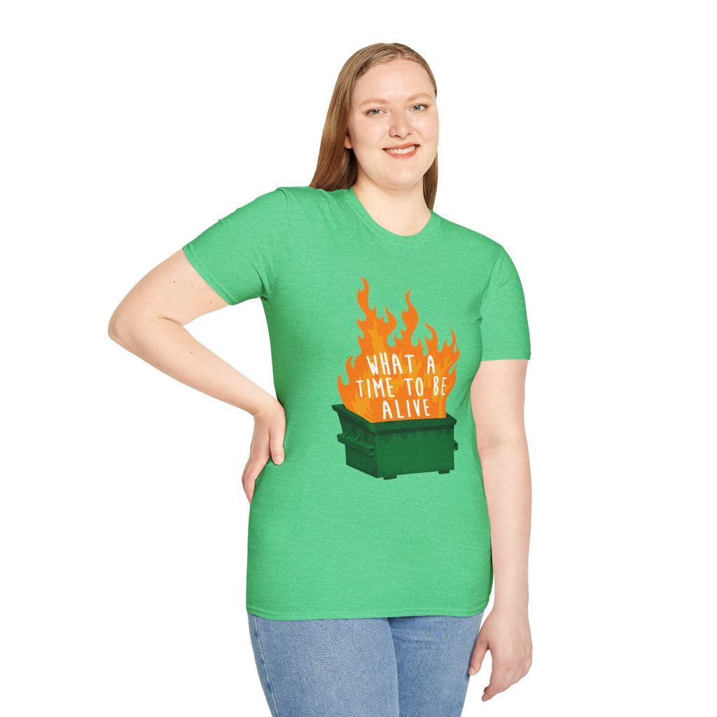 What a Time to Be Alive Dumpster Fire Gildan 64000 Soft Style Graphic Tee