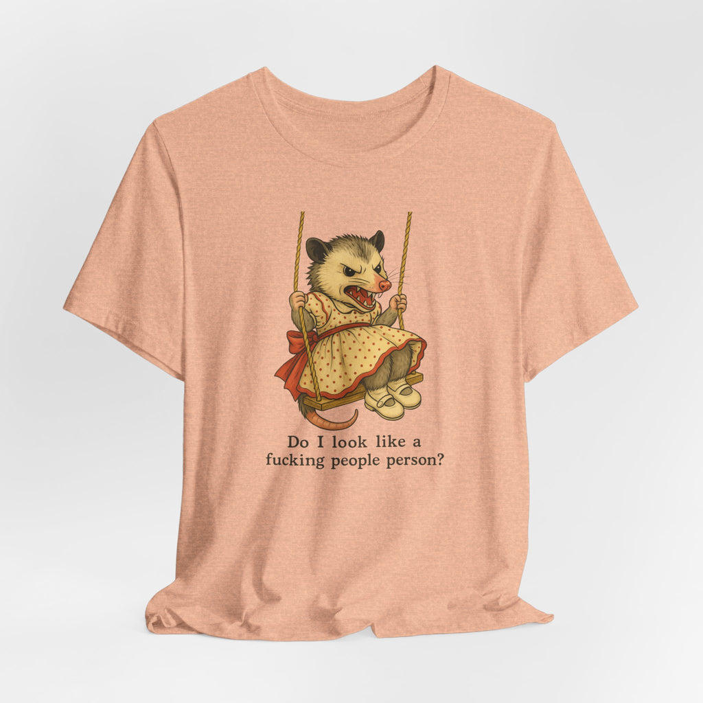Graphic Tee — Vintage style Possum on Swing with "Do I look like a fucking people person?"