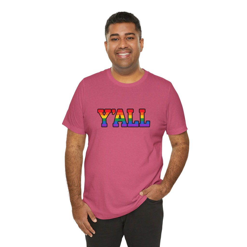 Y'ALL Rainbow Pride Bella + Canvas T-Shirt