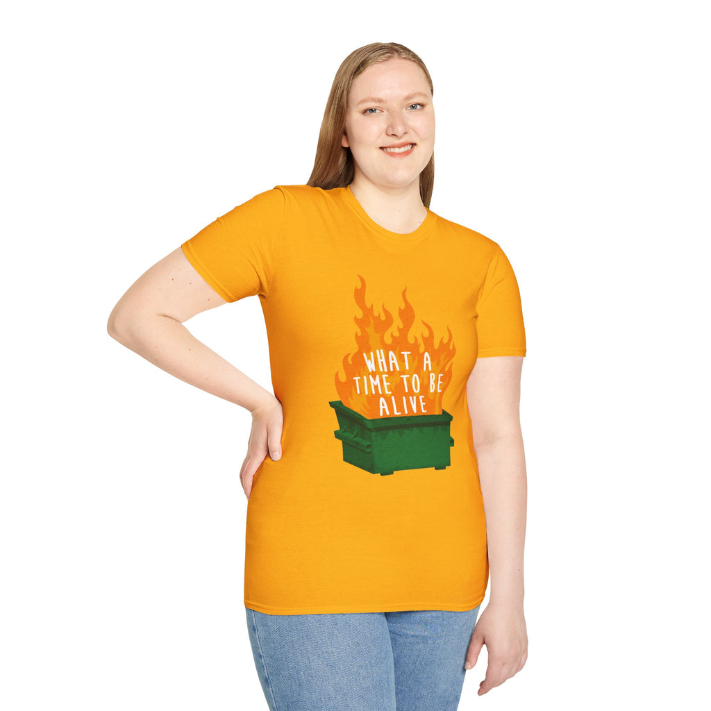 What a Time to Be Alive Dumpster Fire Gildan 64000 Soft Style Graphic Tee