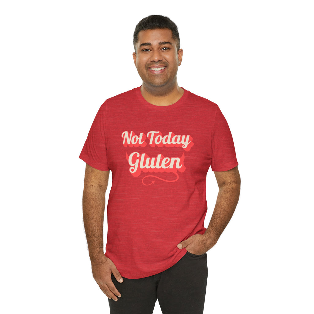 Not Today Gluten Bella + Canvas T‑Shirt
