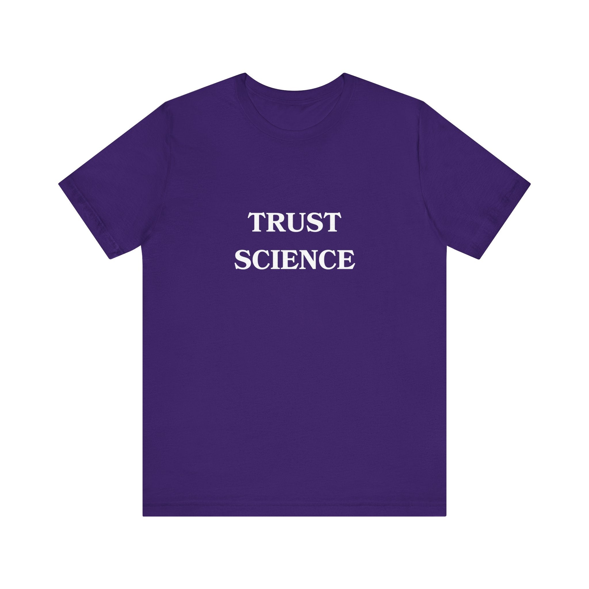 Trust Science T-shirt from Bella + Canvas