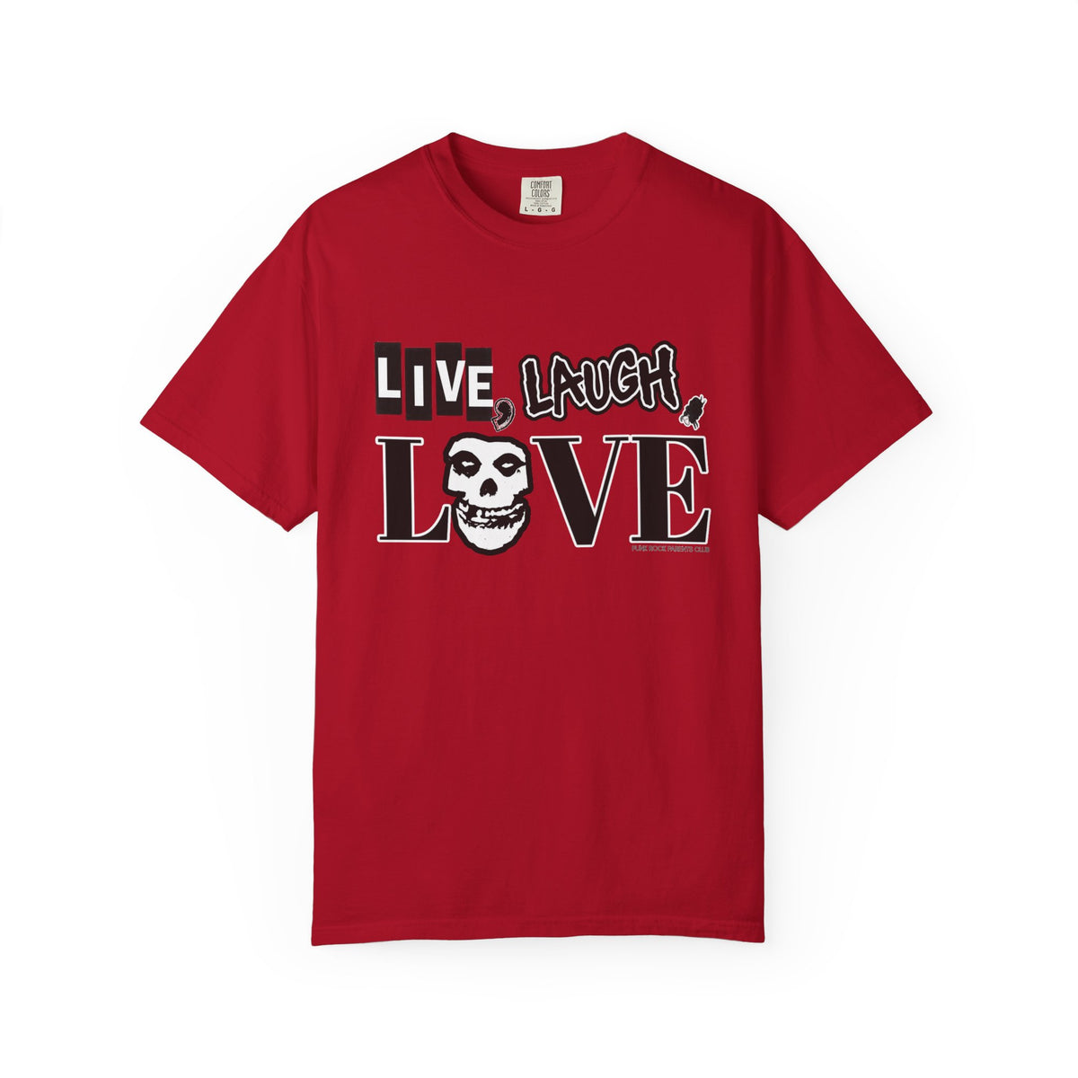 Live, Laugh, Love Punk Rock Parents Club Comfort Colors T-Shirt