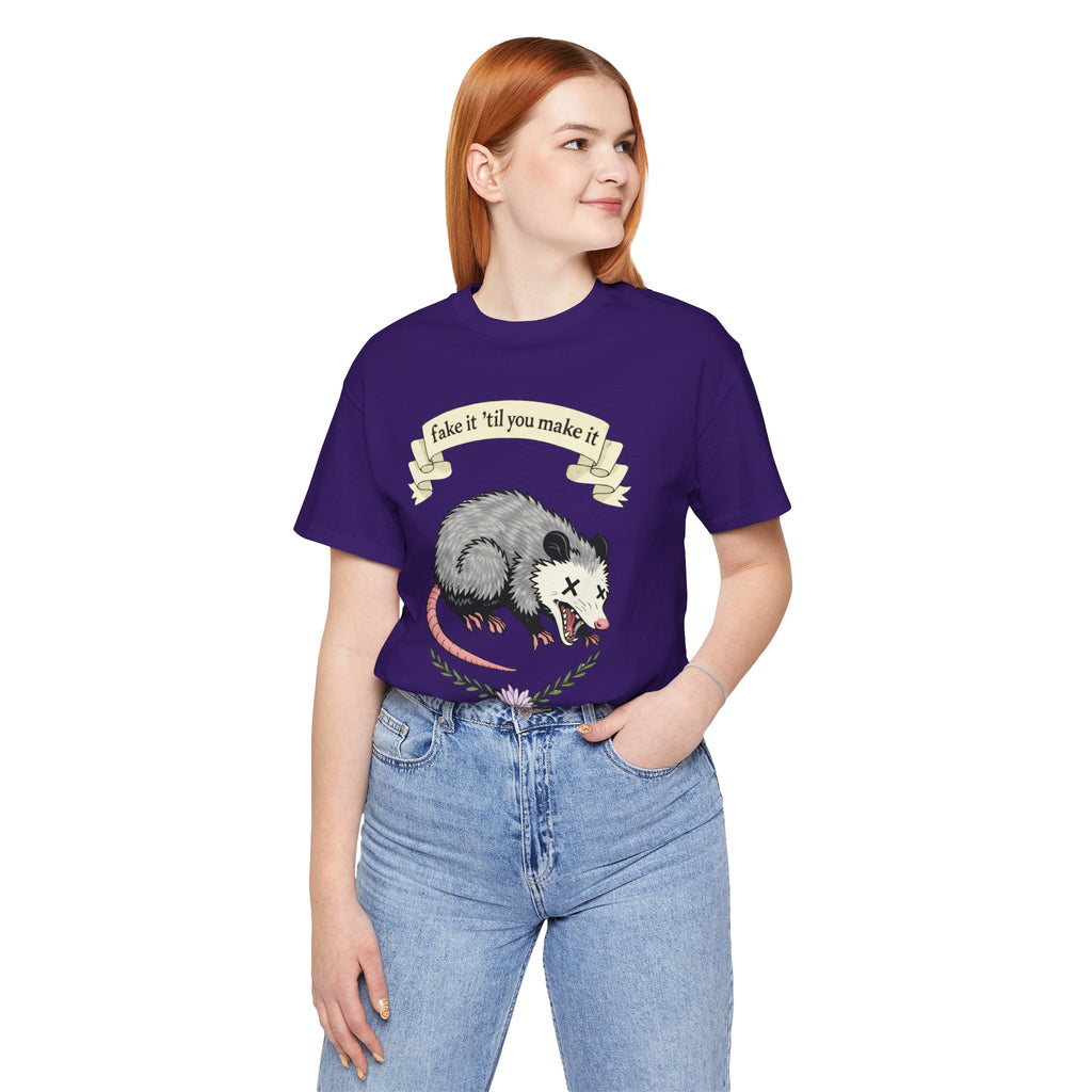 "Fake It 'Til You Make It" Possum Tee — Play Dead Funny Graphic T-Shirt
