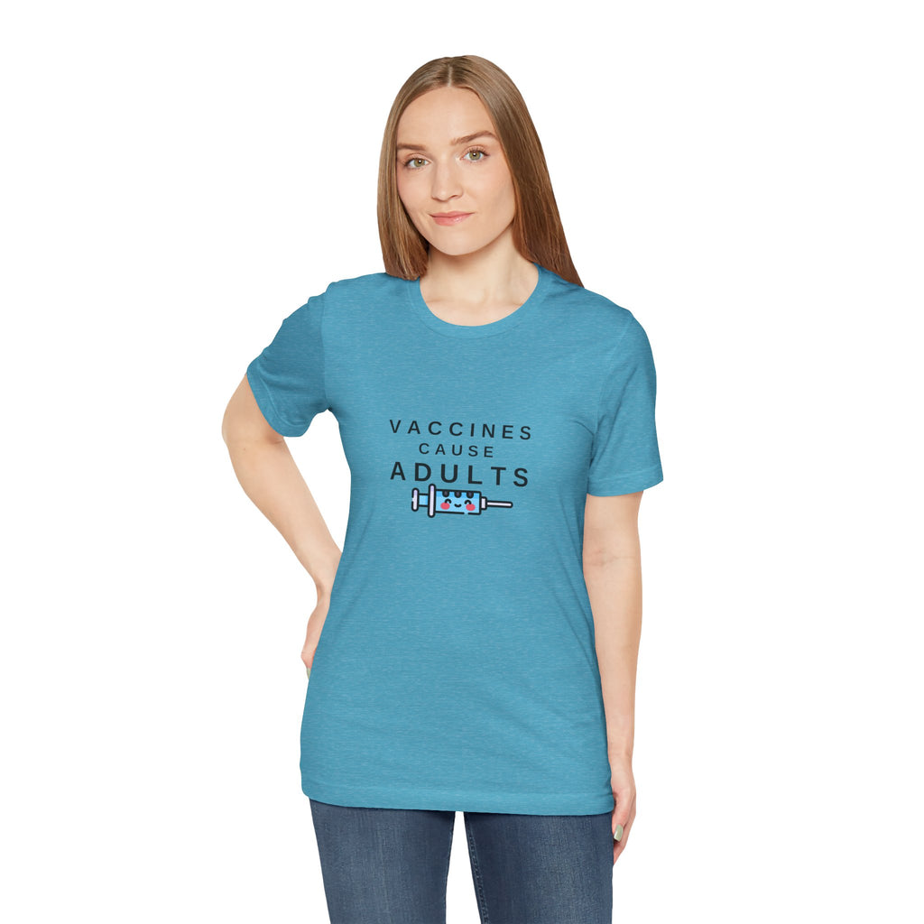 Vaccines Cause Adults Comfort Colors T-shirt