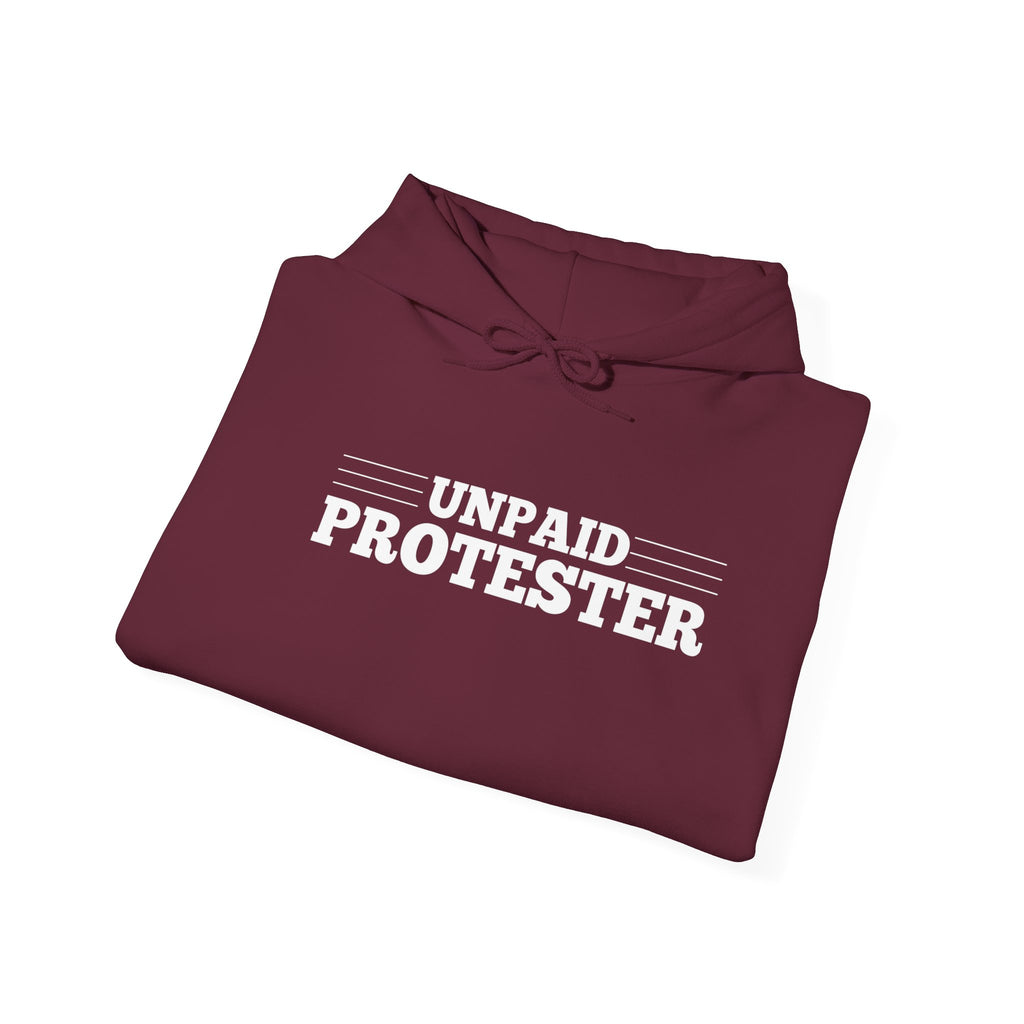 Unpaid Protester Gildan Pullover Hoodie