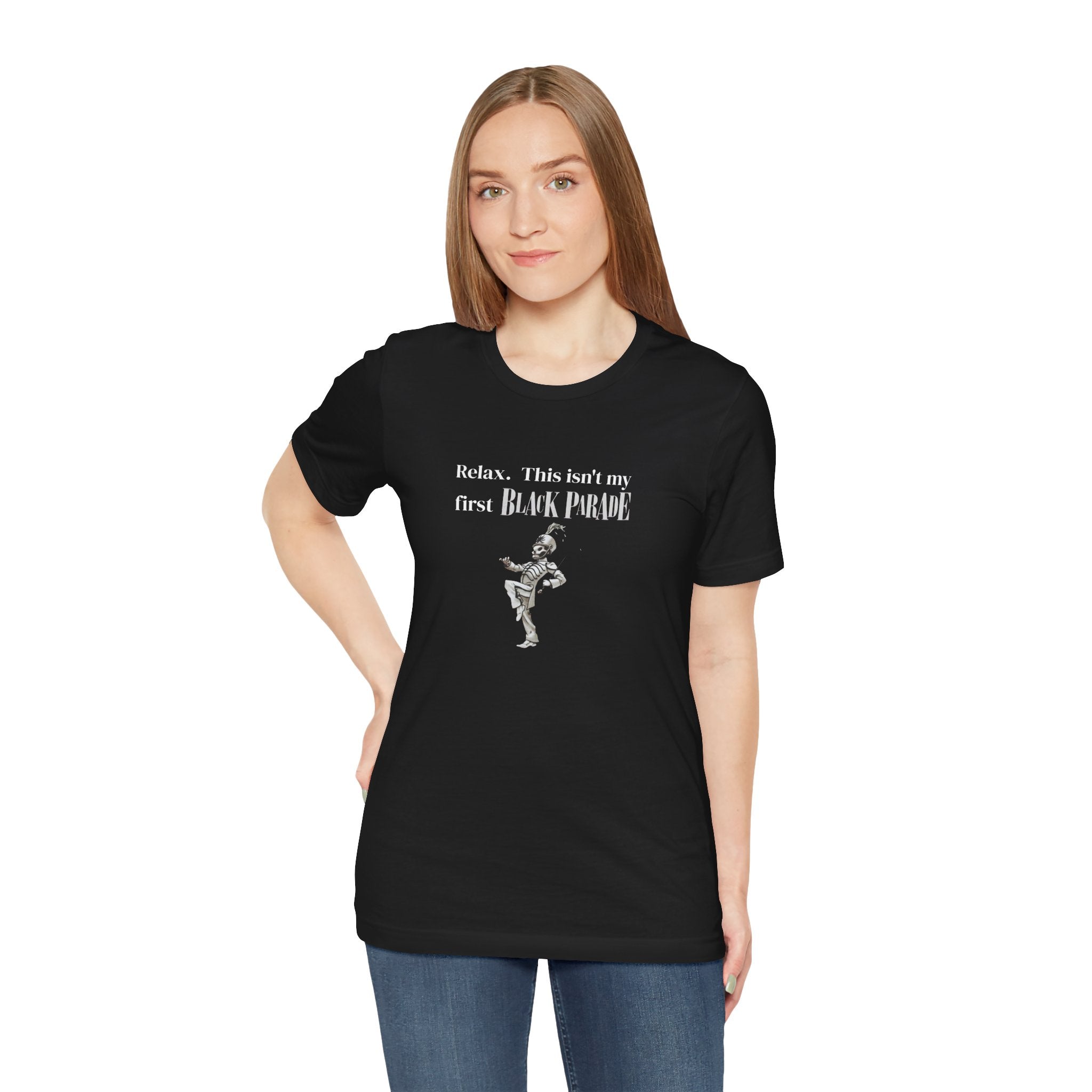 Relax, This Isn't My First Black Parade Shirt - MCR Parody on Bella + Canvas shirt