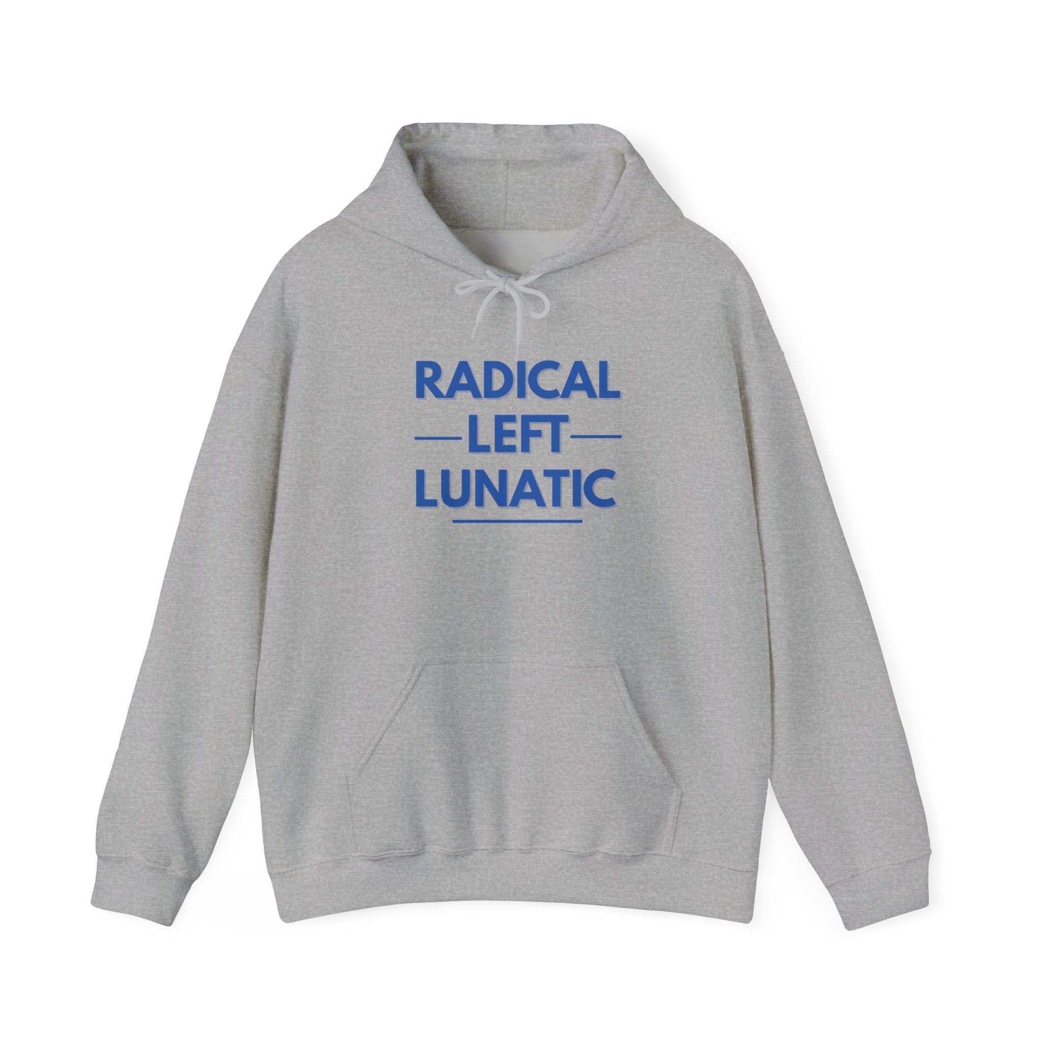 Radical Left Lunatic Gildan Pullover Hoodie