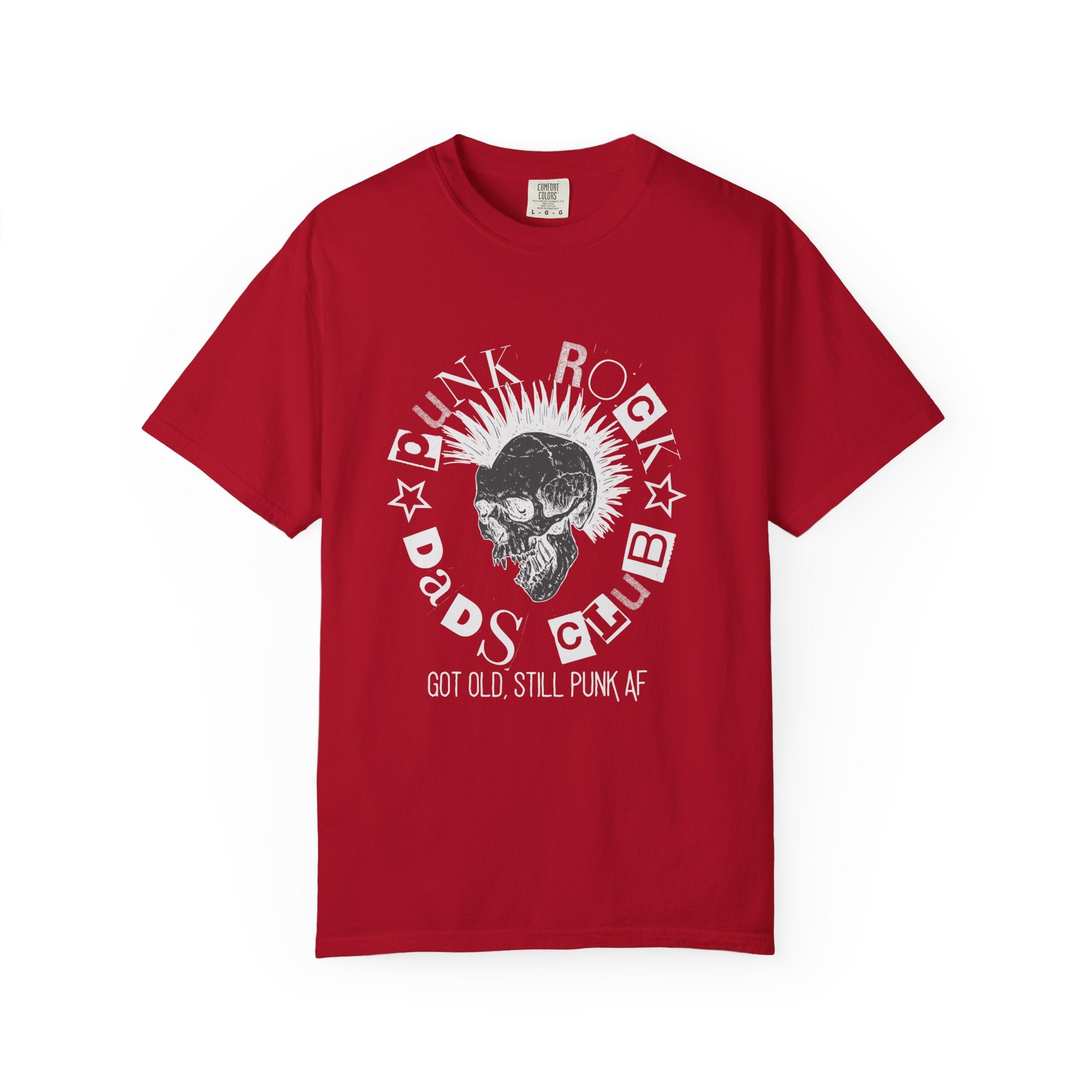 Punk Rock Dads Club T-Shirt — “Got Old Still Punk AF” Comfort Colors T-Shirt