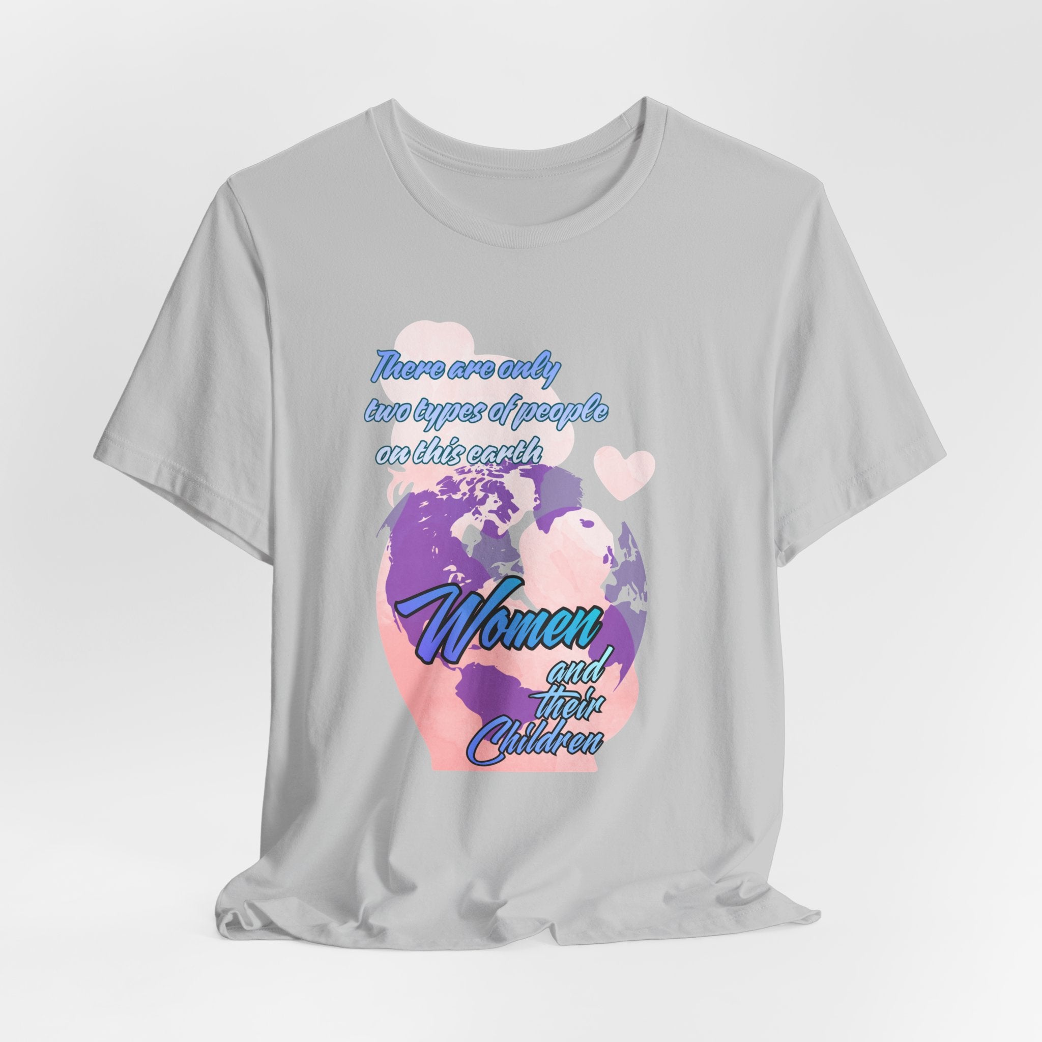 Women and Girls Unite Tee — 'There are only two types of people on this earth' Feminist Graphic T-Shirt