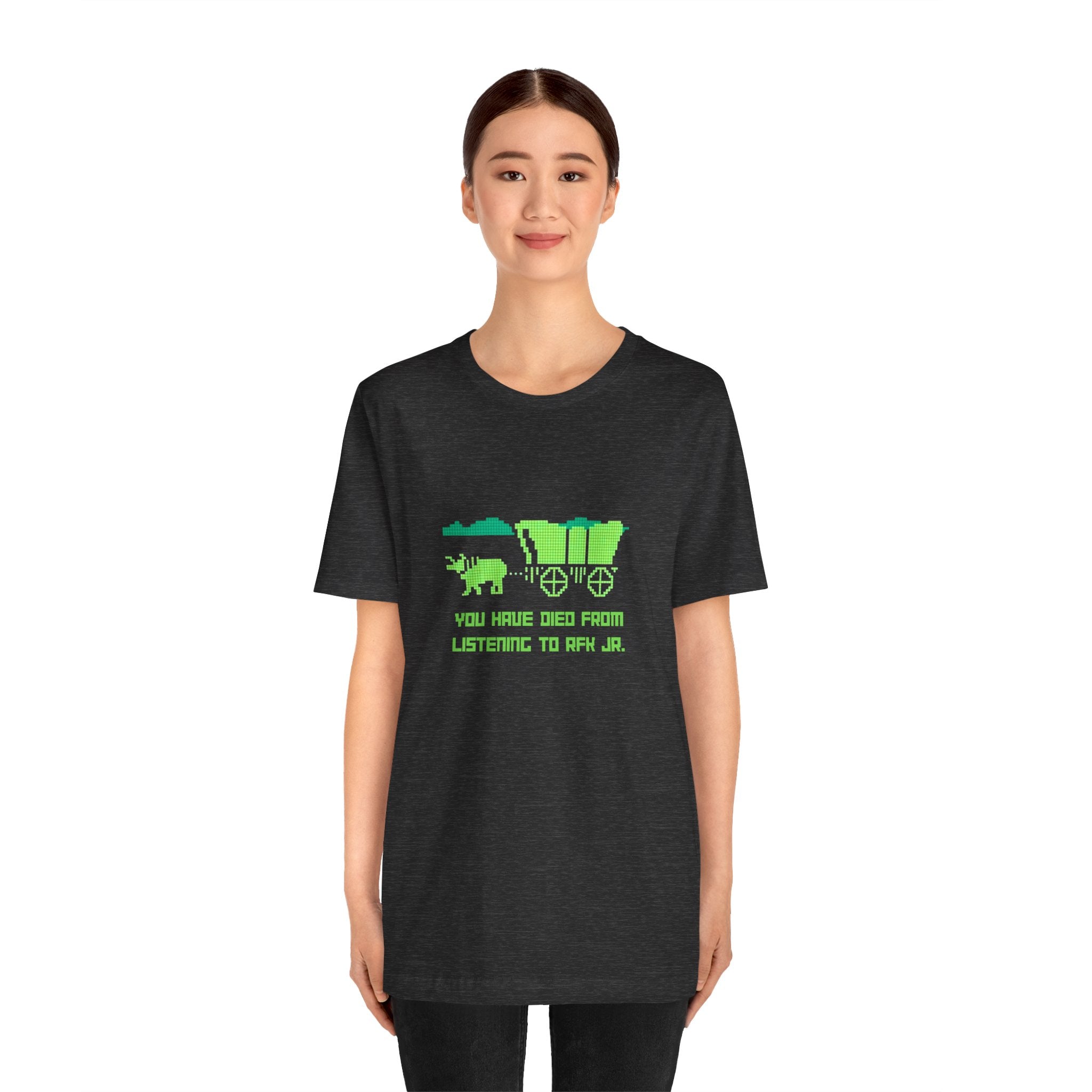 You Have Died From Listening to RFK Jr. Vintage Oregon Trail Bella + Canvas T-Shirt