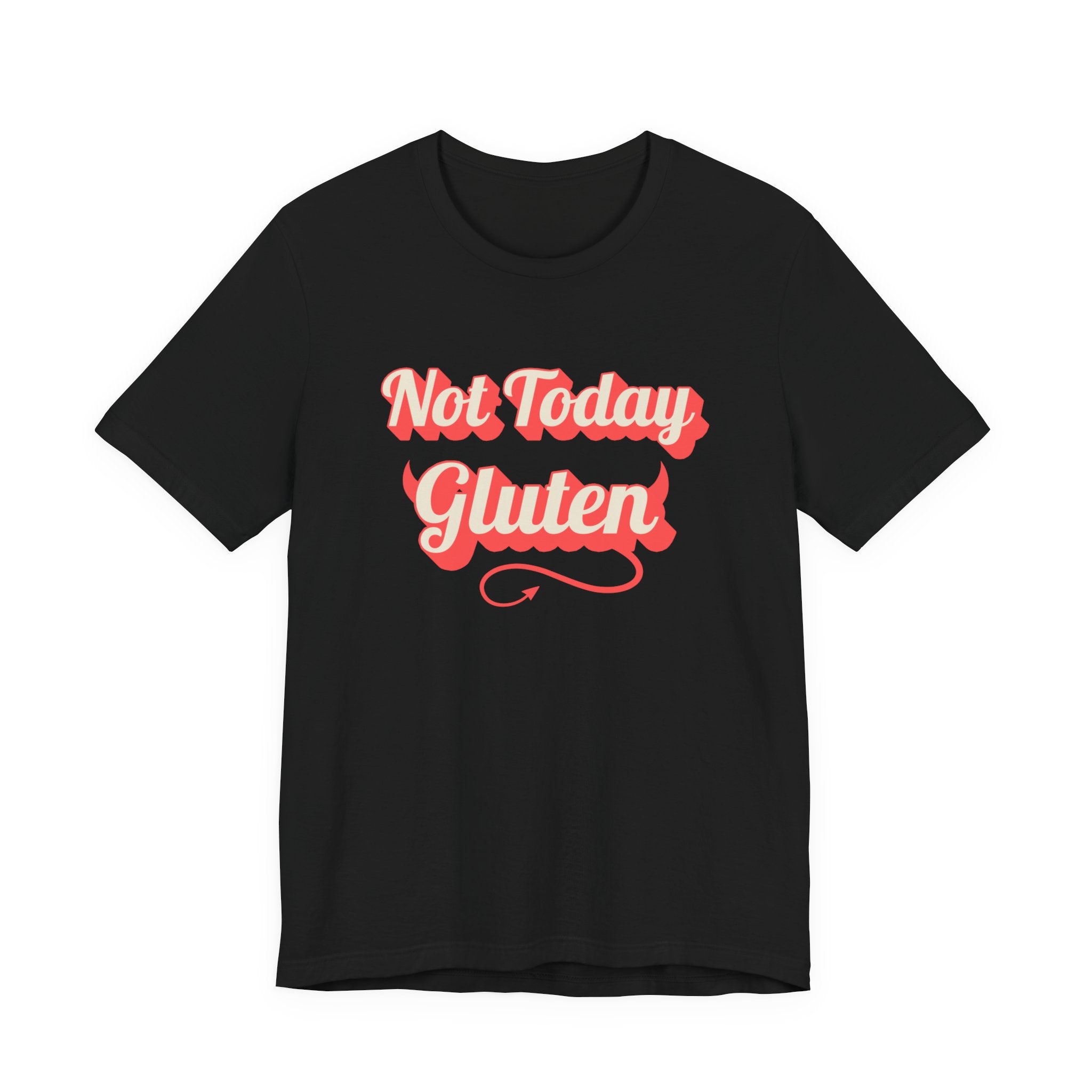Not Today Gluten Bella + Canvas T‑Shirt