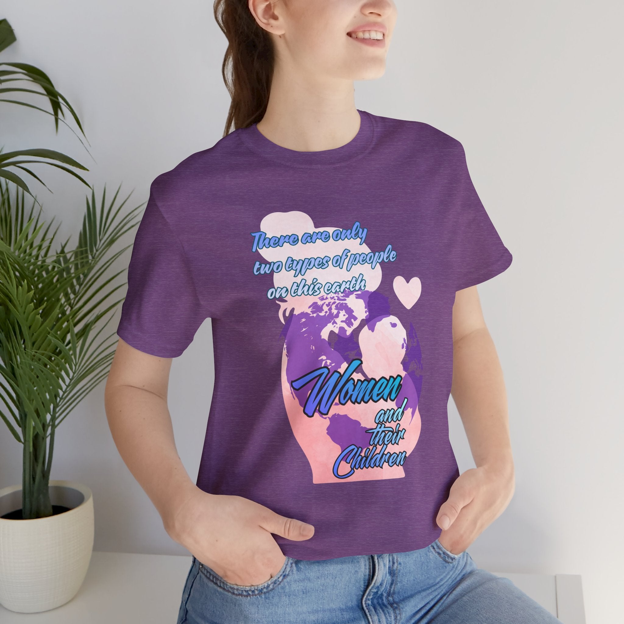 Women and Girls Unite Tee — 'There are only two types of people on this earth' Feminist Graphic T-Shirt
