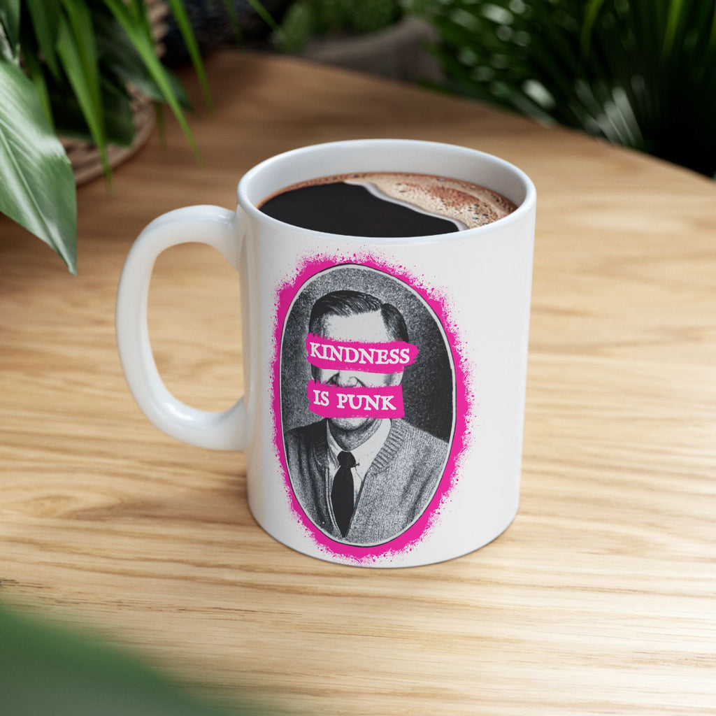 Mr. Rogers Kindness Is Punk Ceramic Mug (11oz & 15oz)