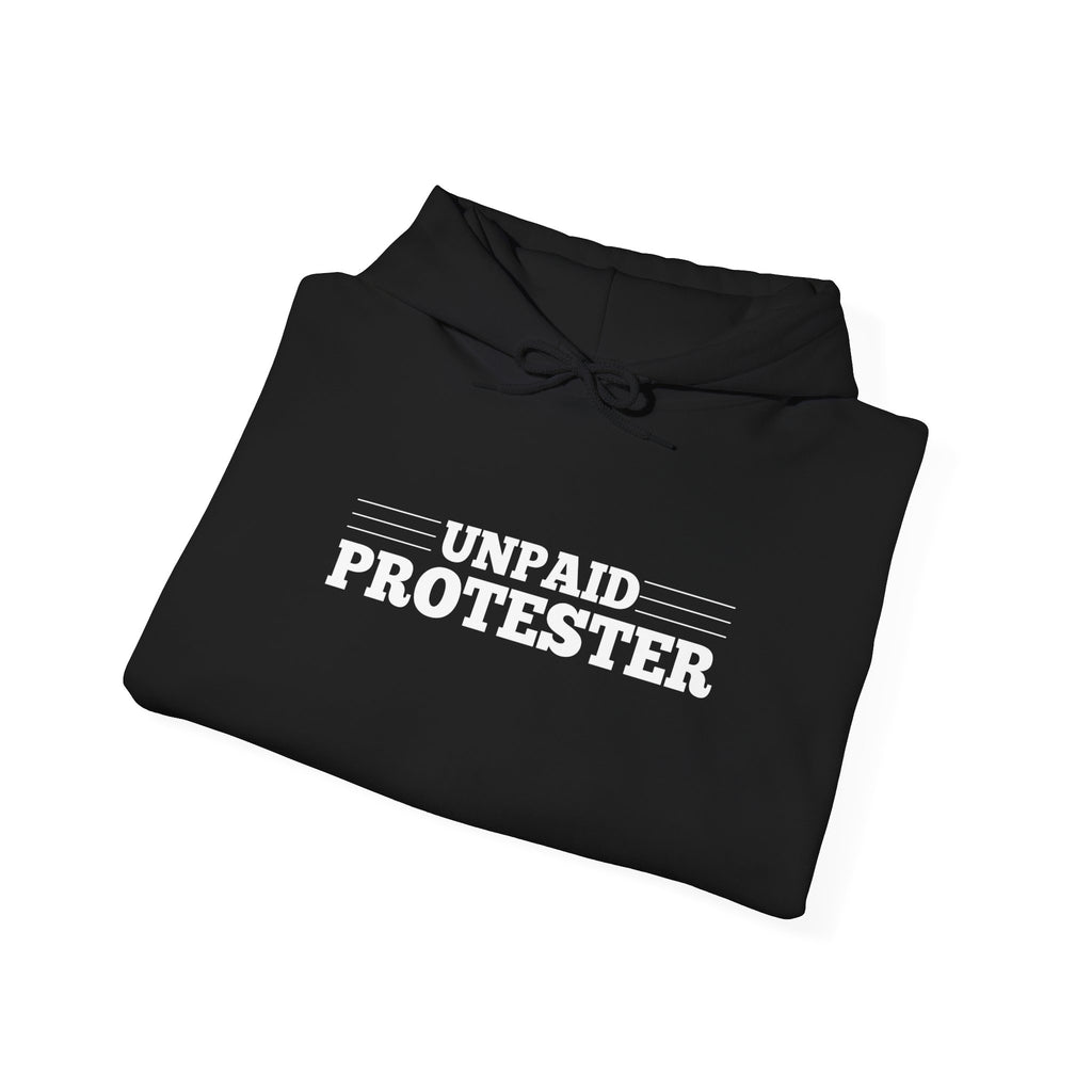 Unpaid Protester Gildan Pullover Hoodie