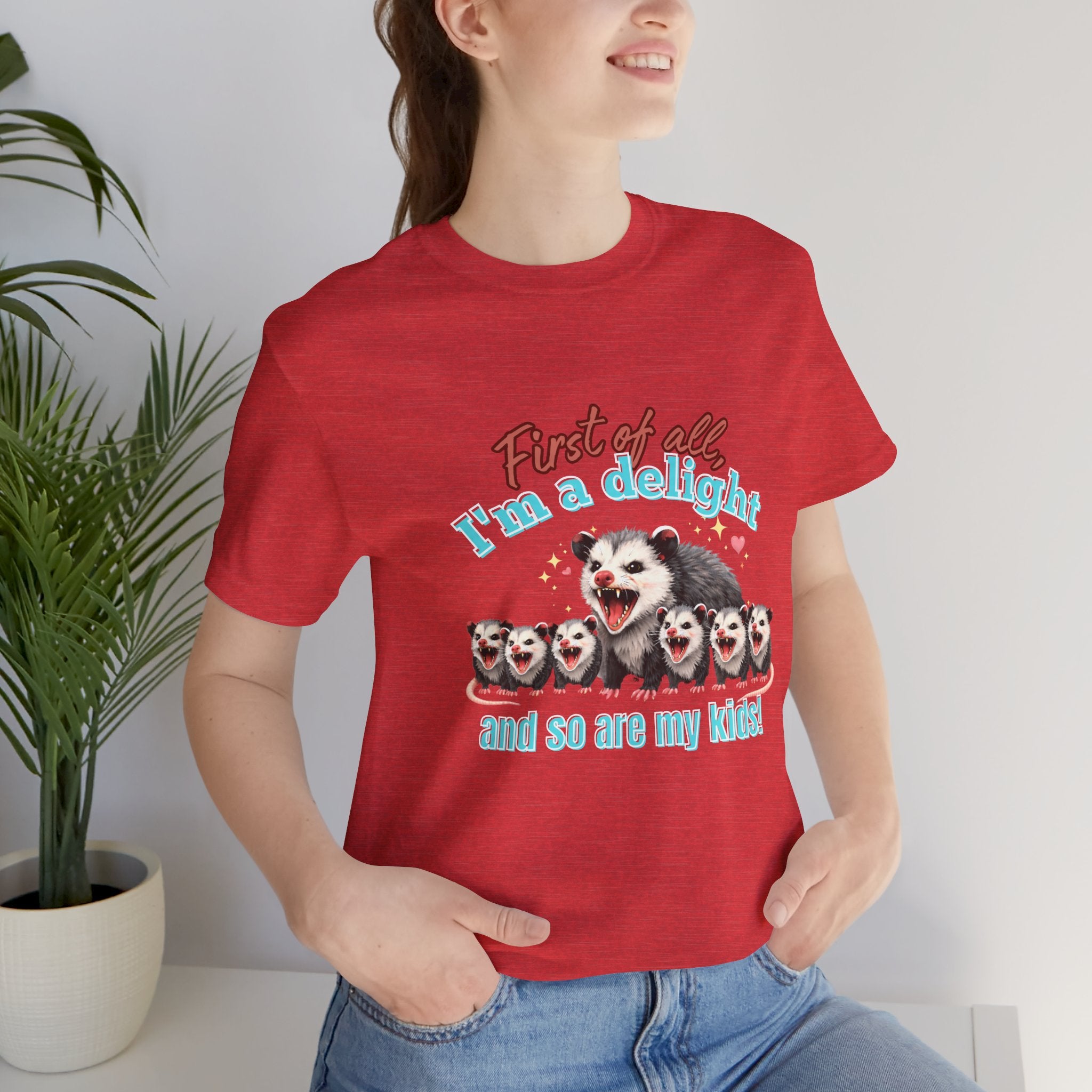 Mother’s Day 2026 “First of all I’m a delight (and so are my kids)” Mama Possum & 6 Kids Bella + Canvas T-Shirt