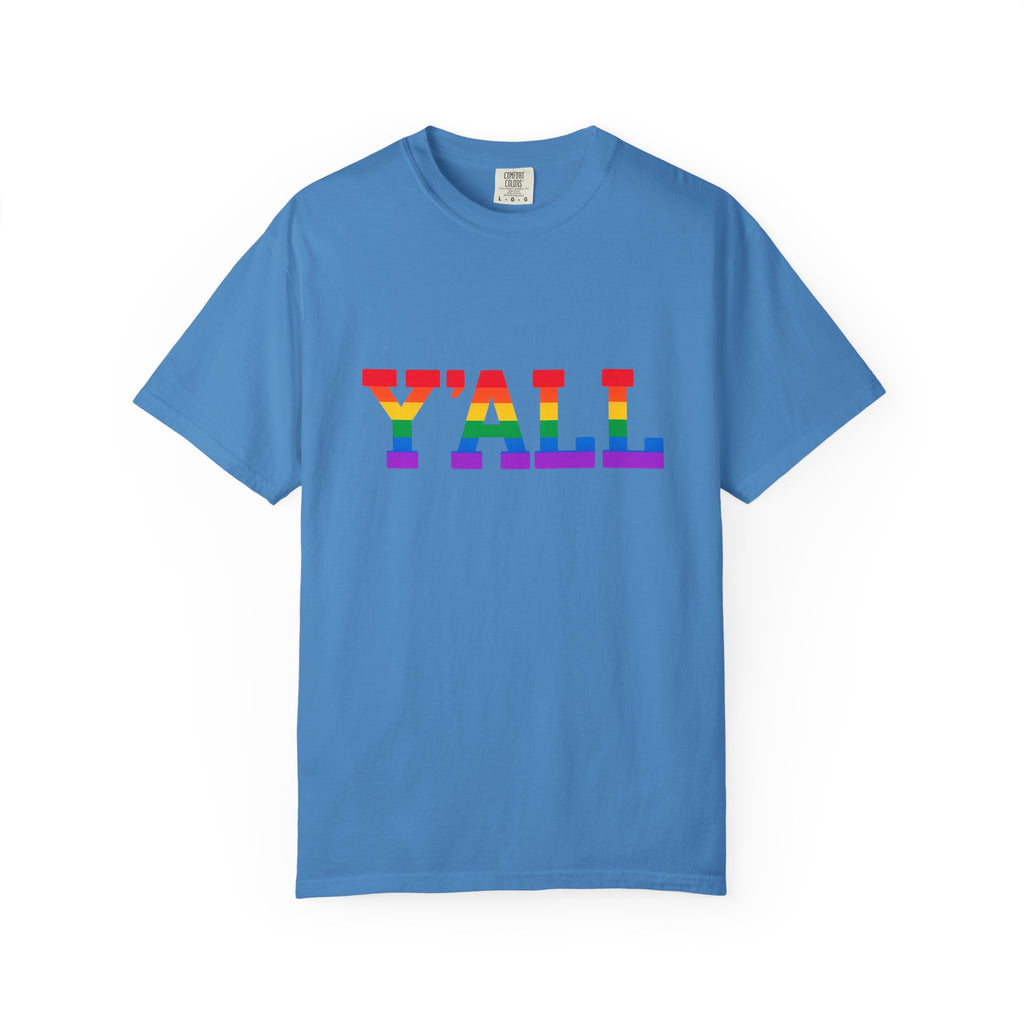 Y'ALL Rainbow Pride Comfort Colors T-Shirt
