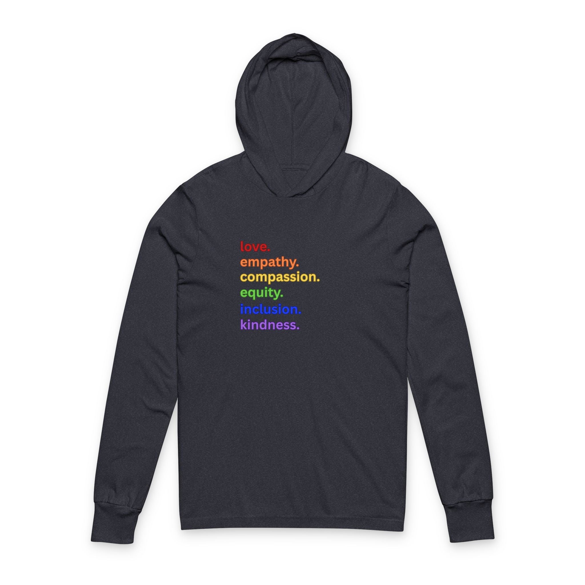 Social Justice Unisex T-shirt, Love Empathy Compassion Equity Inclusion Kindness Tee, Equality Long Sleeve Hooded T-Shirt