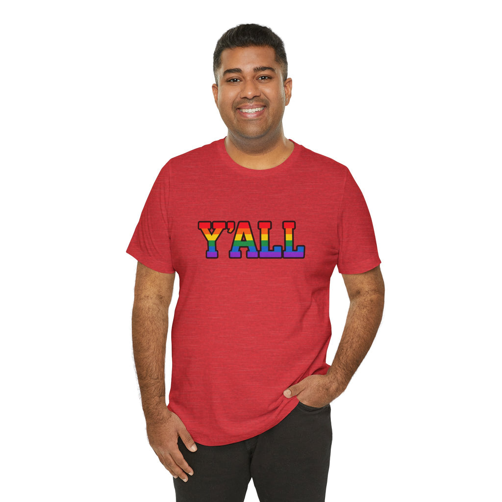 Y'ALL Rainbow Pride Bella + Canvas T-Shirt