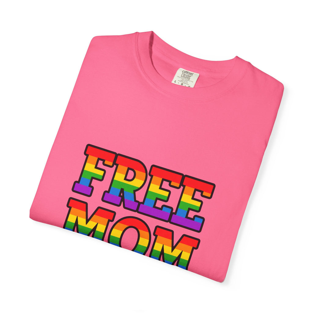Free Mom Hugs Rainbow Pride Comfort Colors T-Shirt