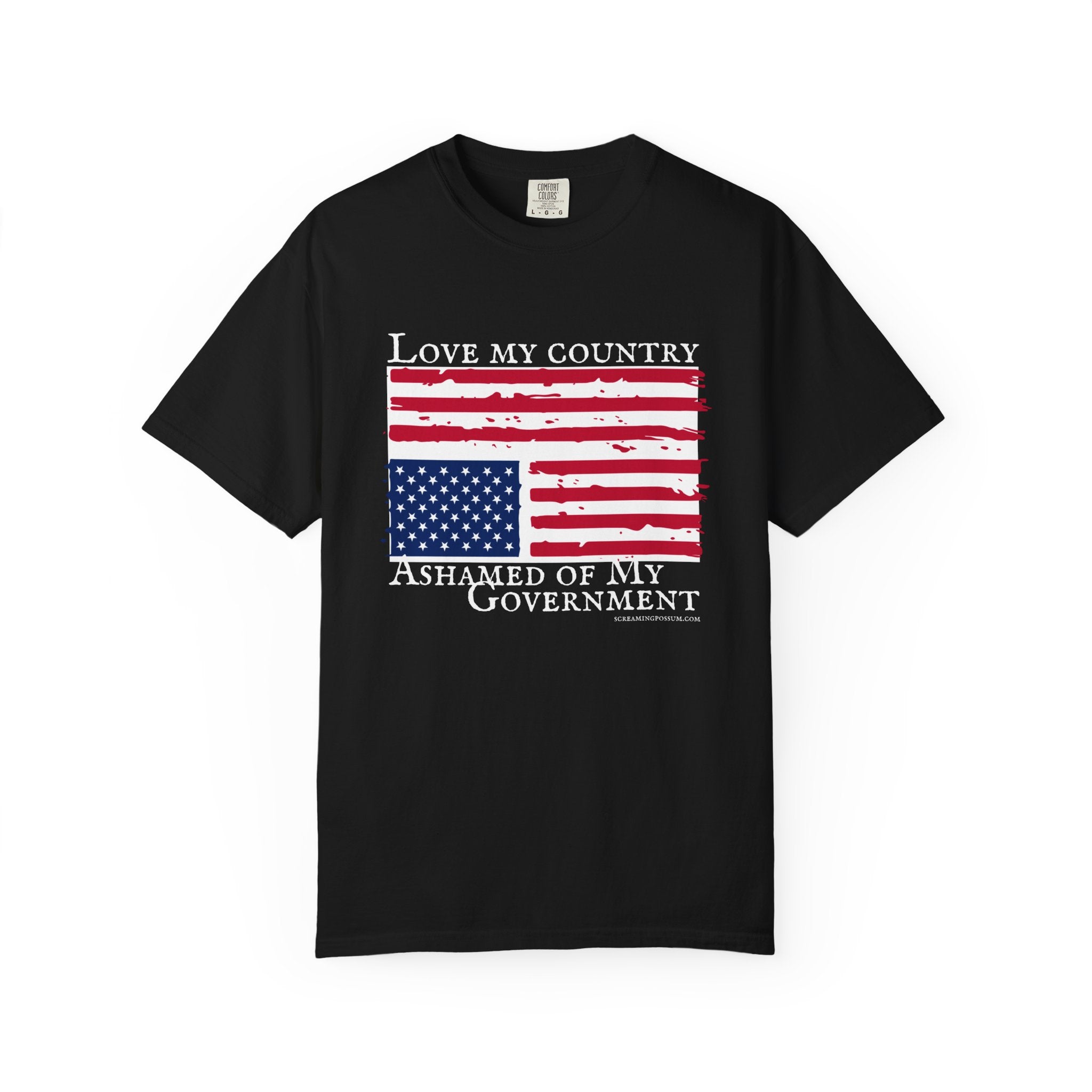 Love My Country, Ashamed of My Government Comfort Colors T-Shirt