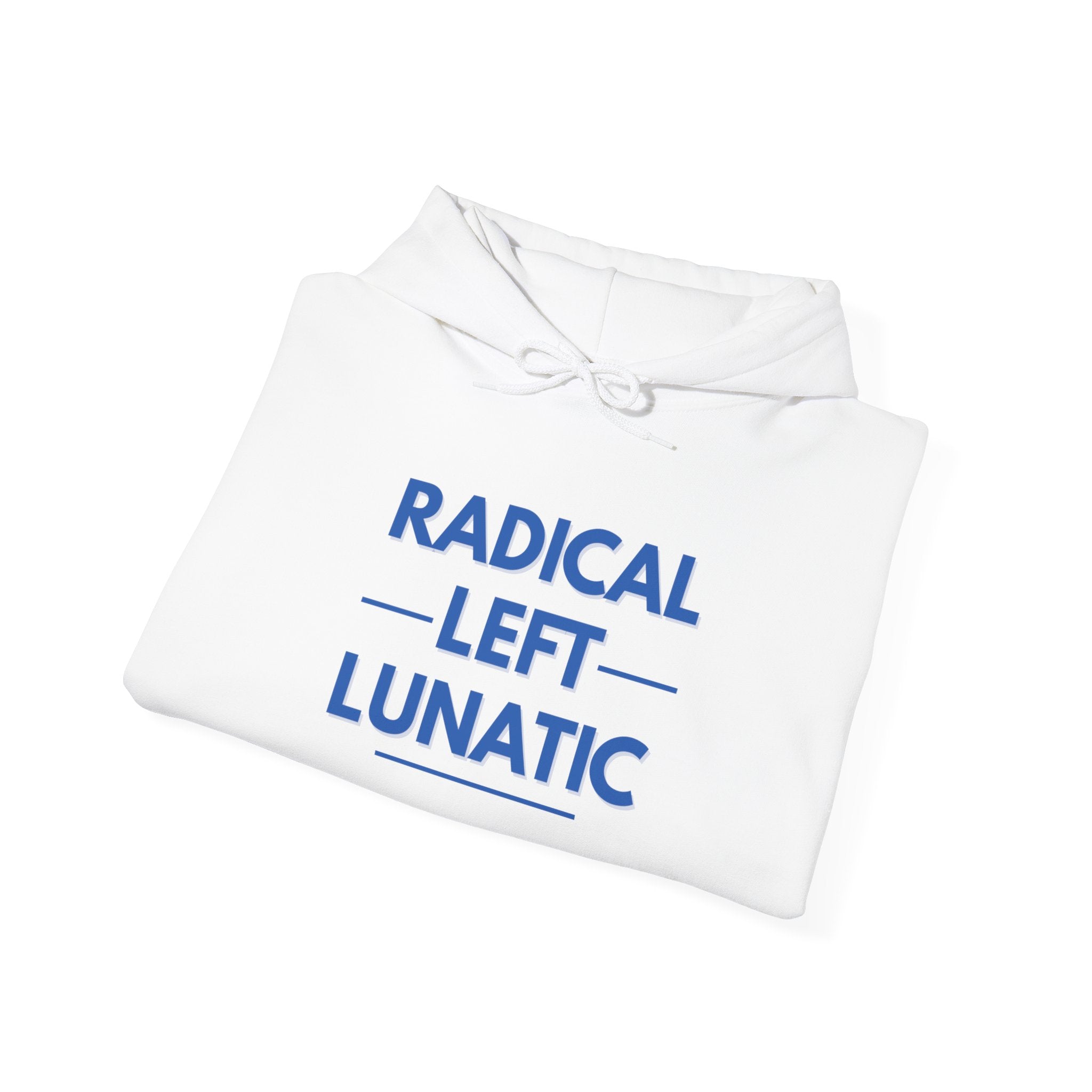 Radical Left Lunatic Gildan Pullover Hoodie