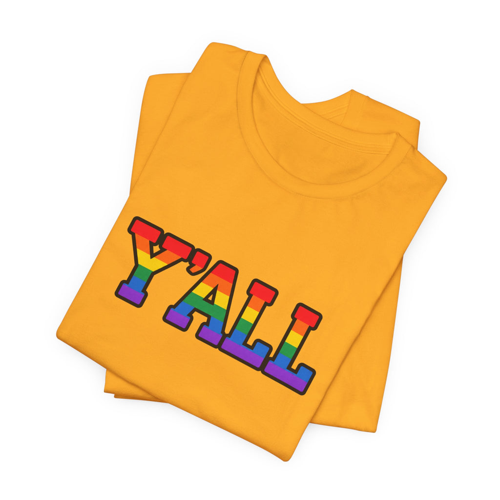 Y'ALL Rainbow Pride Bella + Canvas T-Shirt