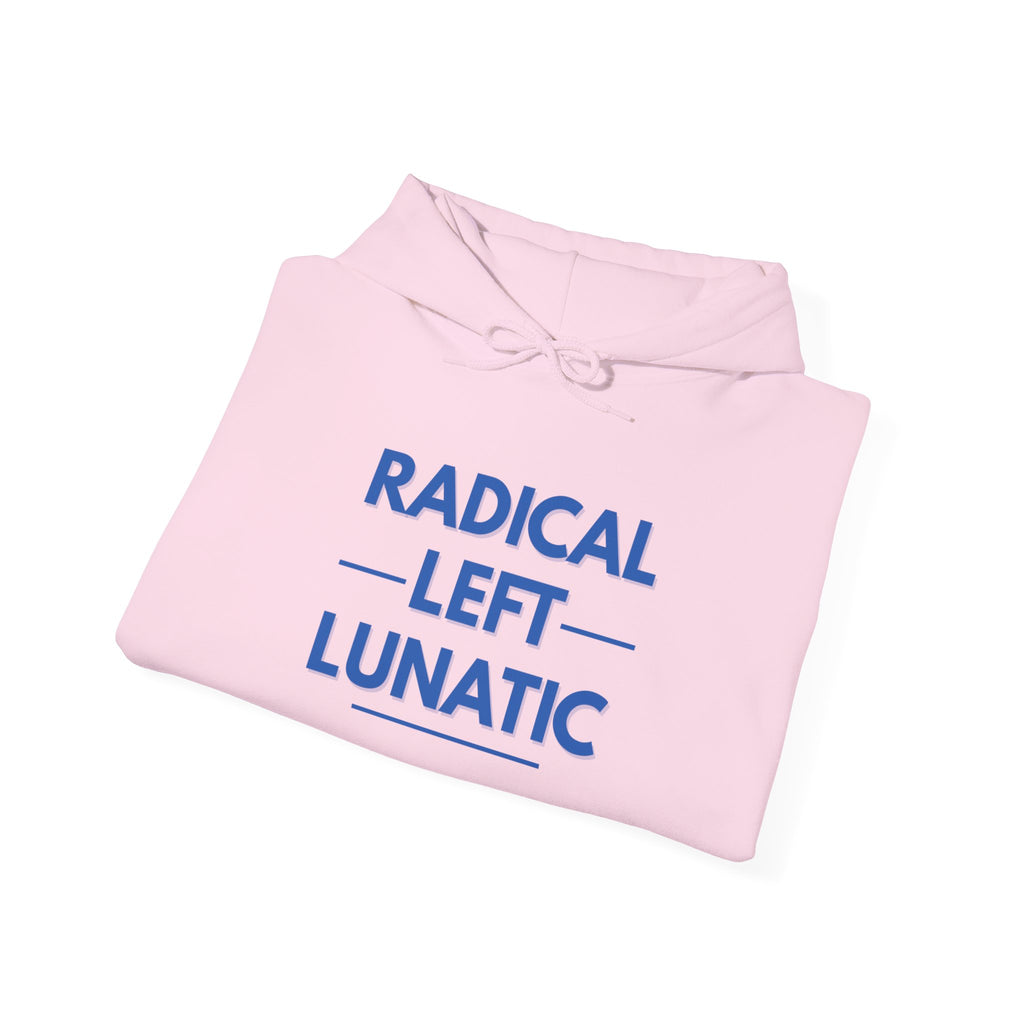Radical Left Lunatic Gildan Pullover Hoodie