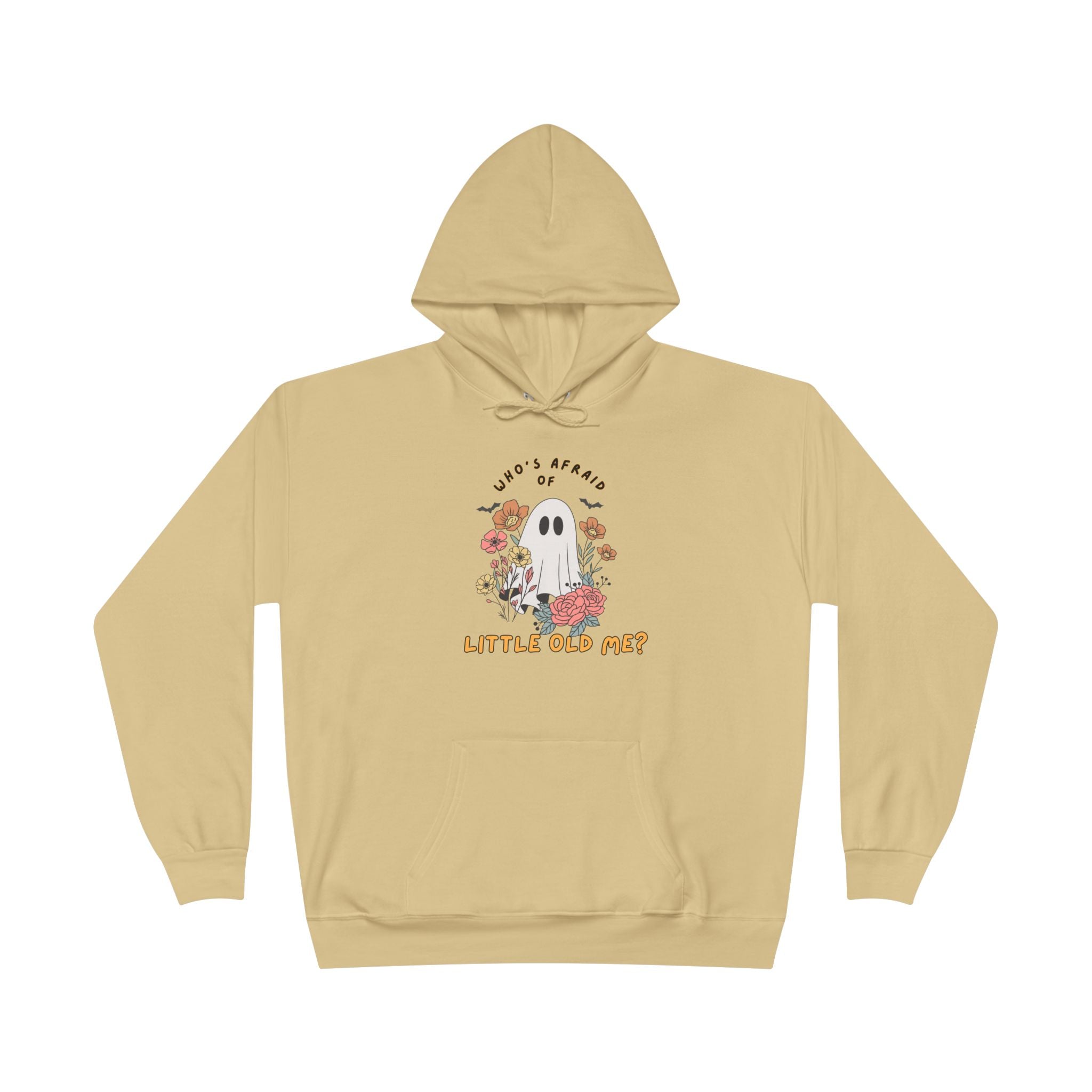 Who's Afraid of Little Old Me Hoodie on Hanes