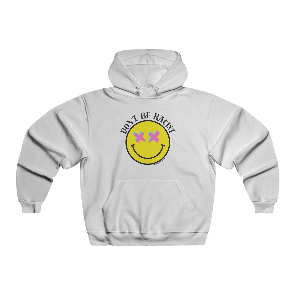 Just Don't Be Racist NUBLEND Hooded Pullover Sweatshirt