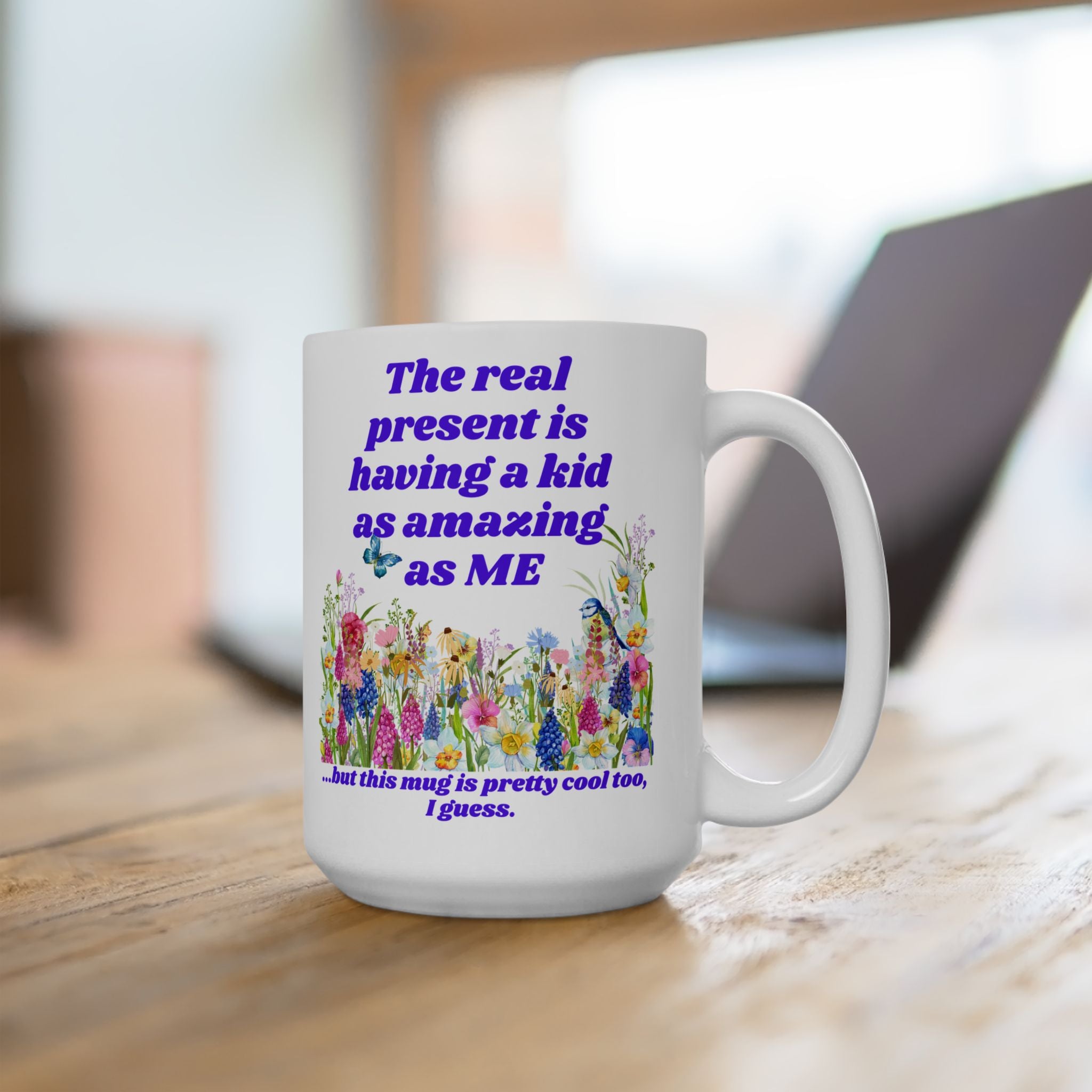 The Real Present Flowers Coffee Cup (11oz/15oz)