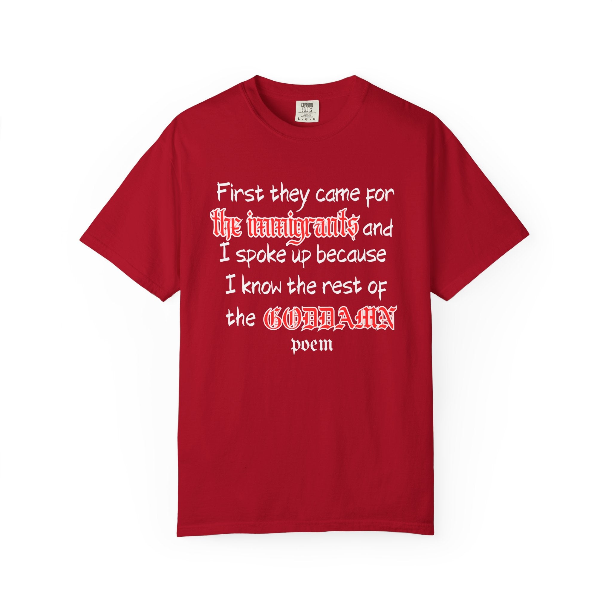 The Rest of the Goddamn Poem Comfort Colors T-Shirt