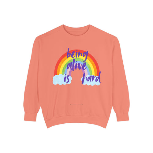 Being Alive Is Hard Gildan Crewneck Sweatshirt