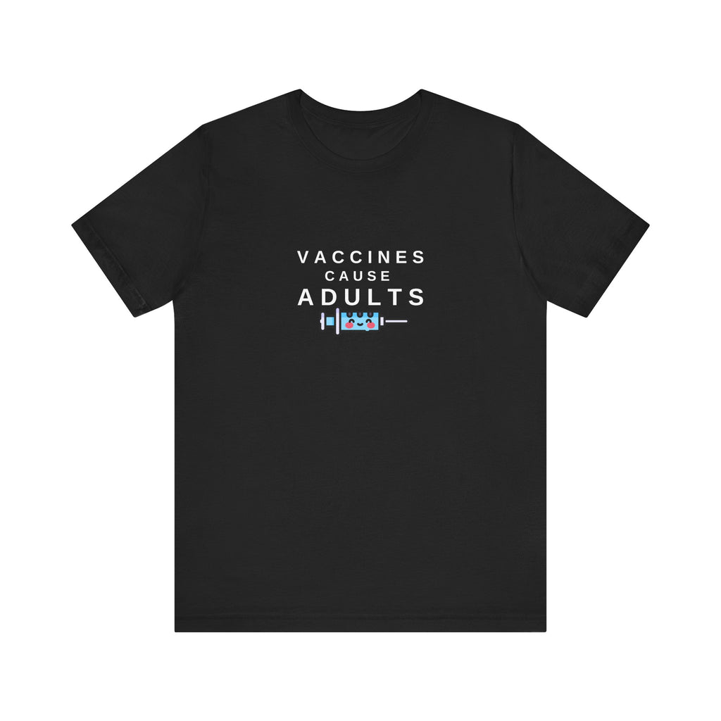 Vaccines Cause Adults Comfort Colors T-shirt
