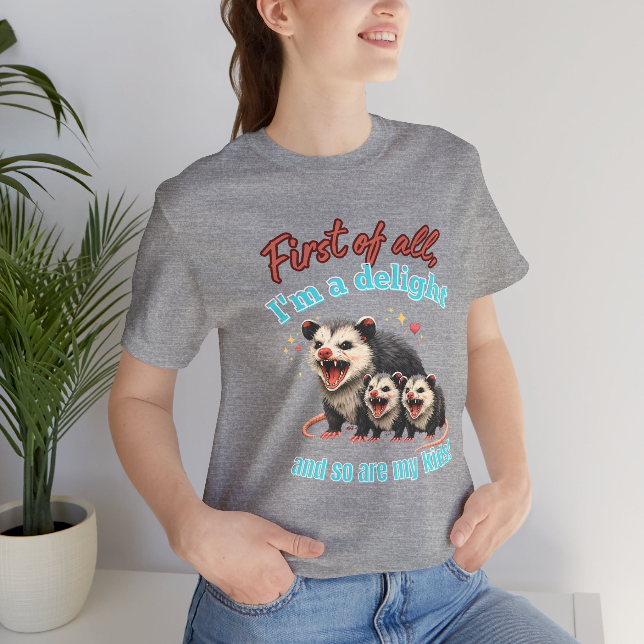 Mother’s Day 2026 “First of all I’m a delight (and so are my kids)” Mama Possum & 2 Kids Bella + Canvas T-Shirt