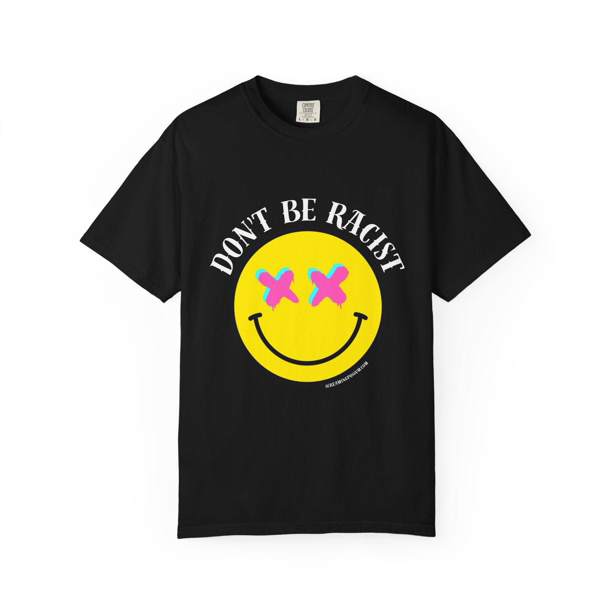 Don't Be Racist Mr. Smiley Comfort Colors T-Shirt
