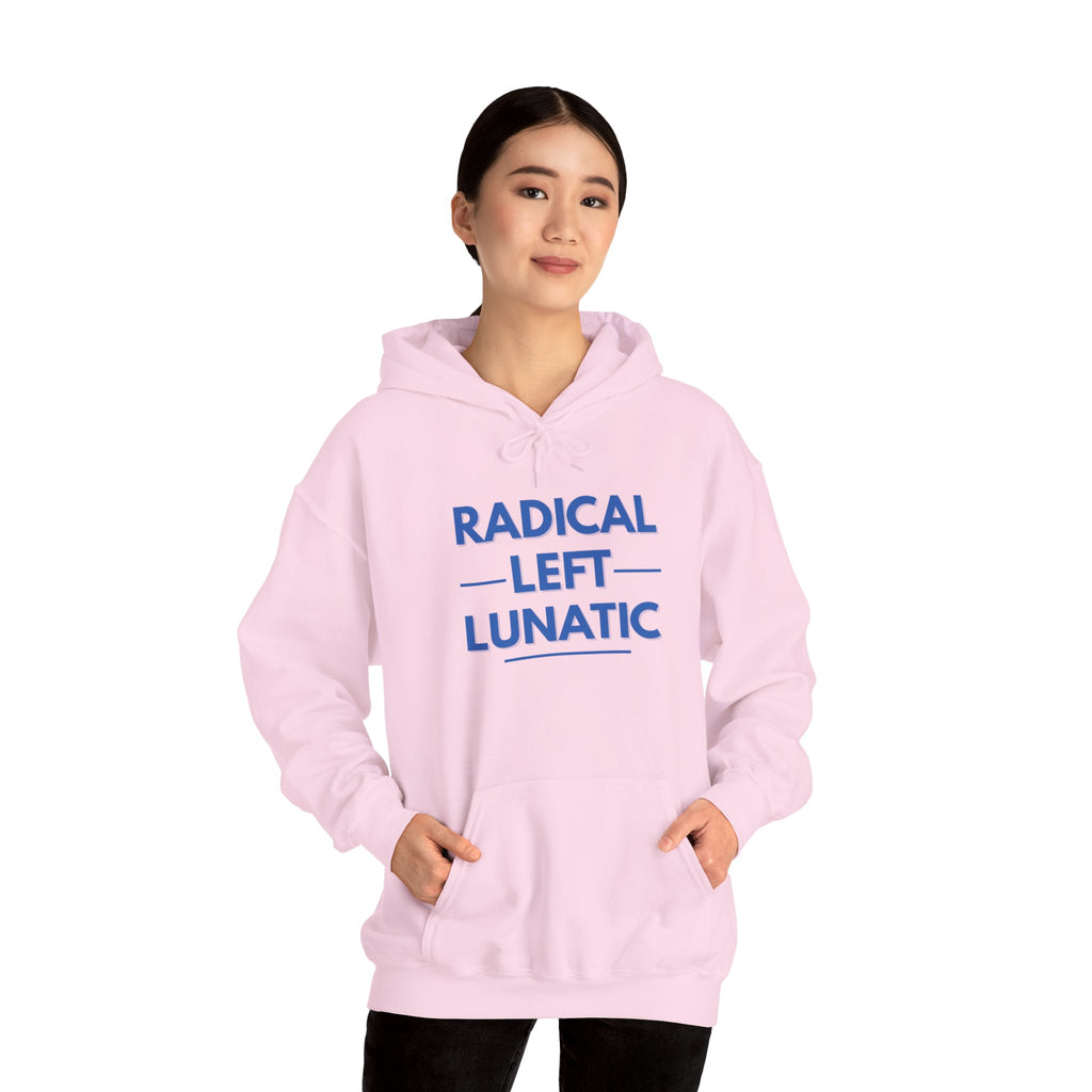 Radical Left Lunatic Gildan Pullover Hoodie